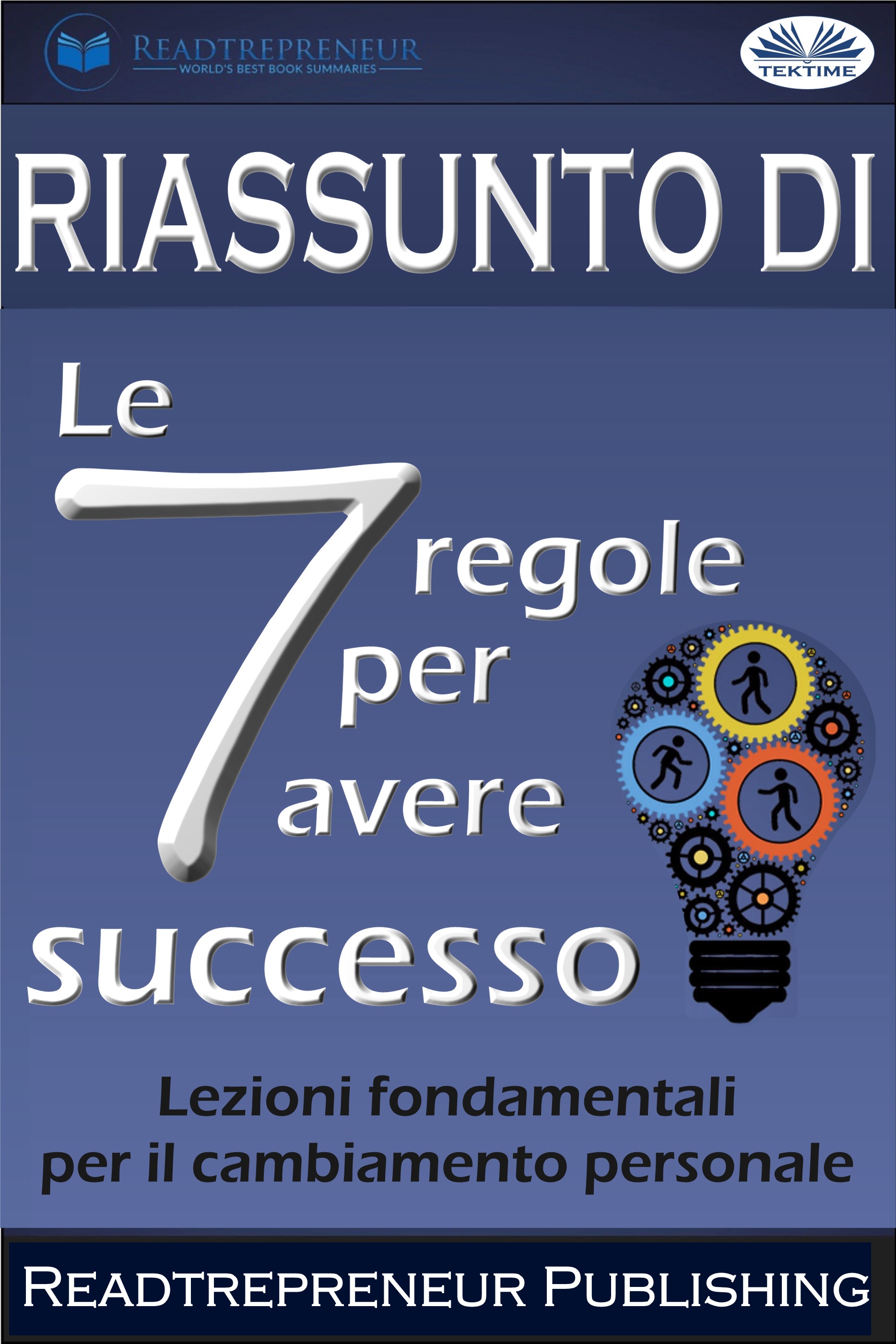 Обложка книги «Riassunto Di ”Le 7 Regole Per Avere Successo”»