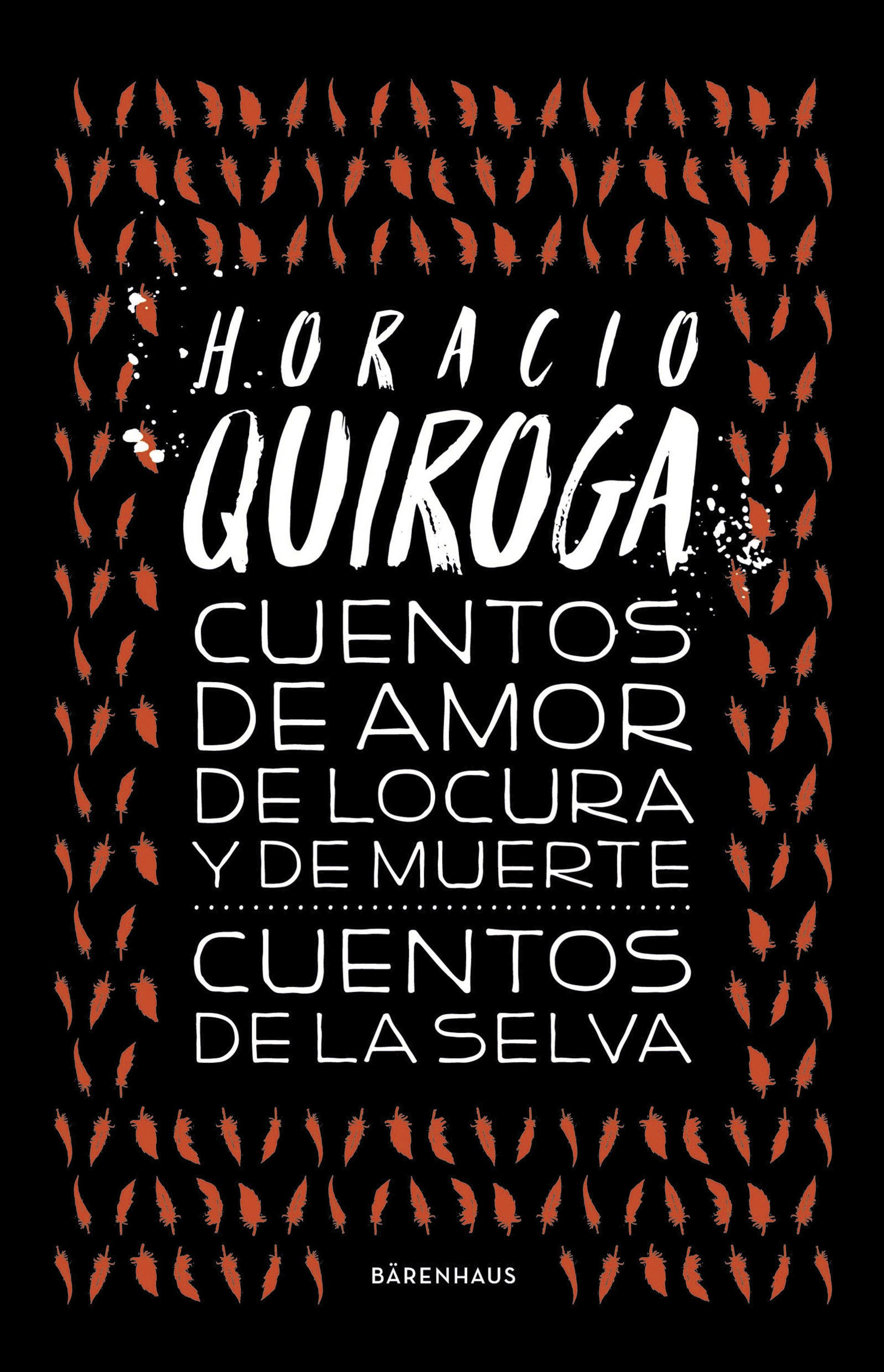 Обложка книги «Cuentos de amor de locura y de muerte / Cuentos de la selva»