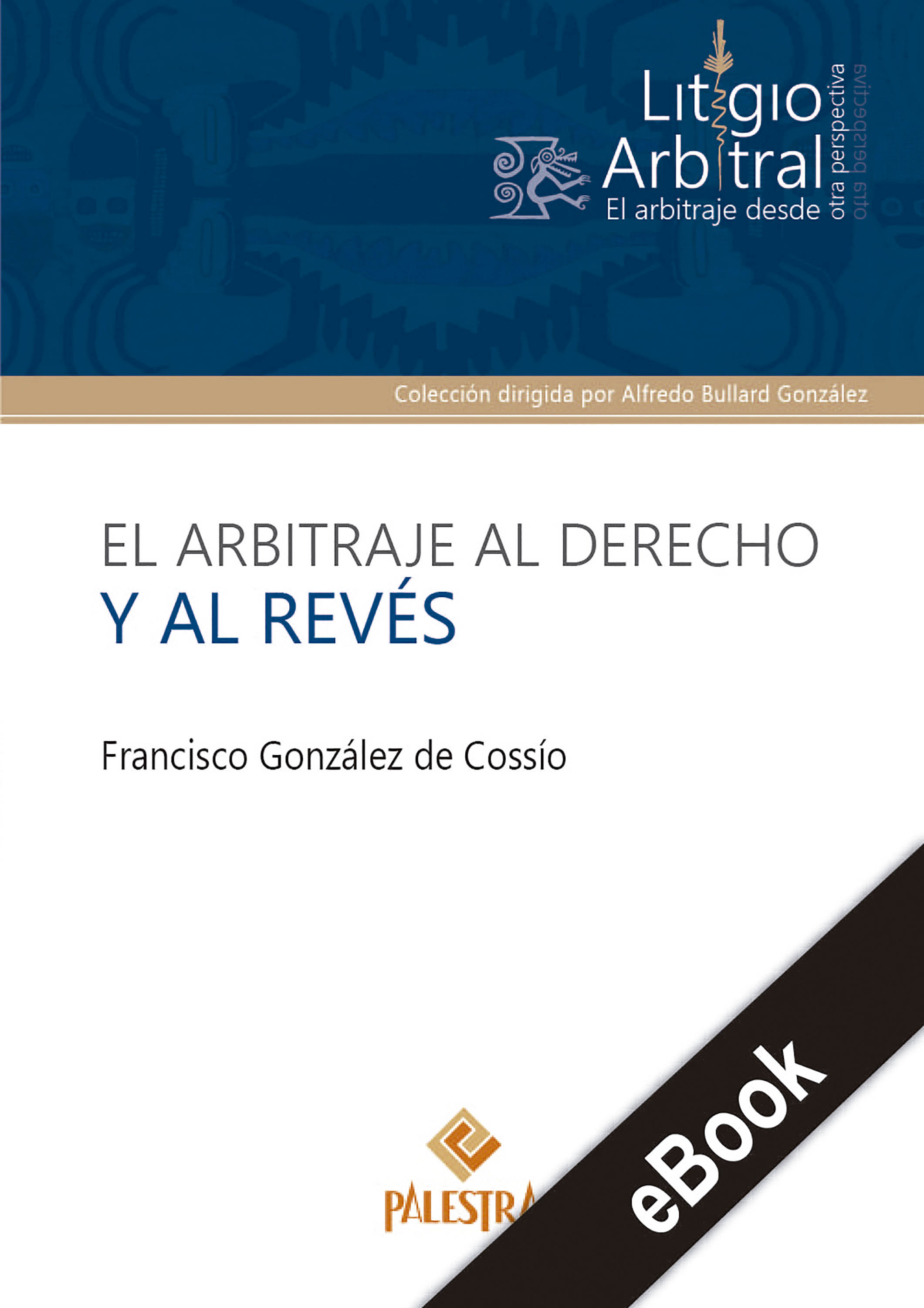 Обложка книги «El arbitraje al derecho y al revés»