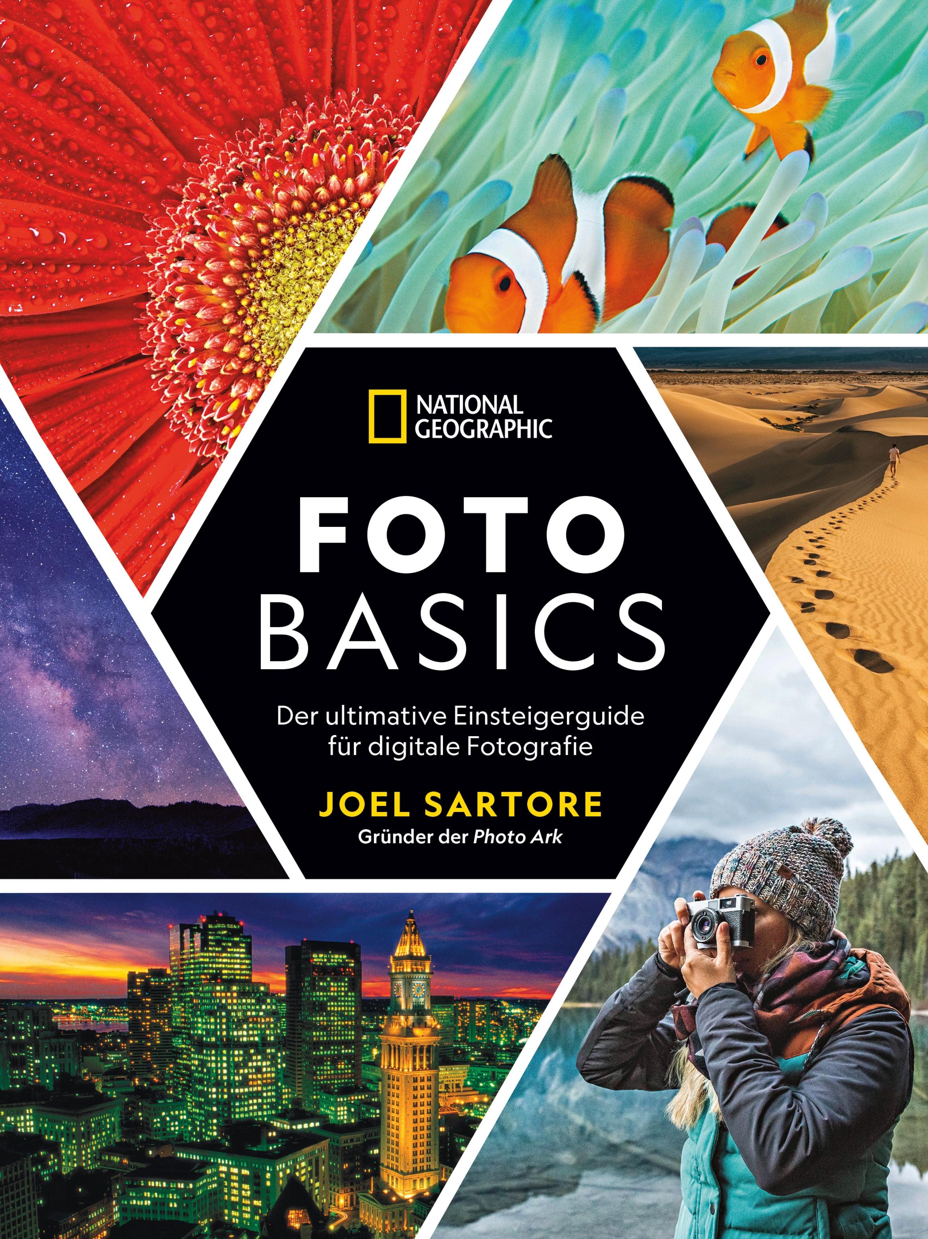 Обложка книги «National Geographic: Foto-Basics - Der ultimative Einsteigerguide für digitale Fotografie.»