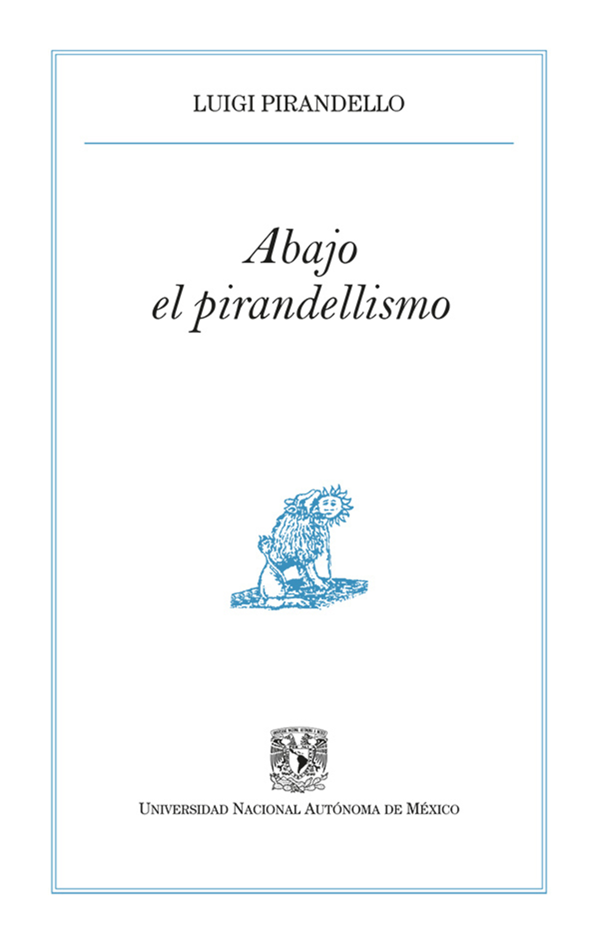 Обложка книги «Abajo el pirandellismo»