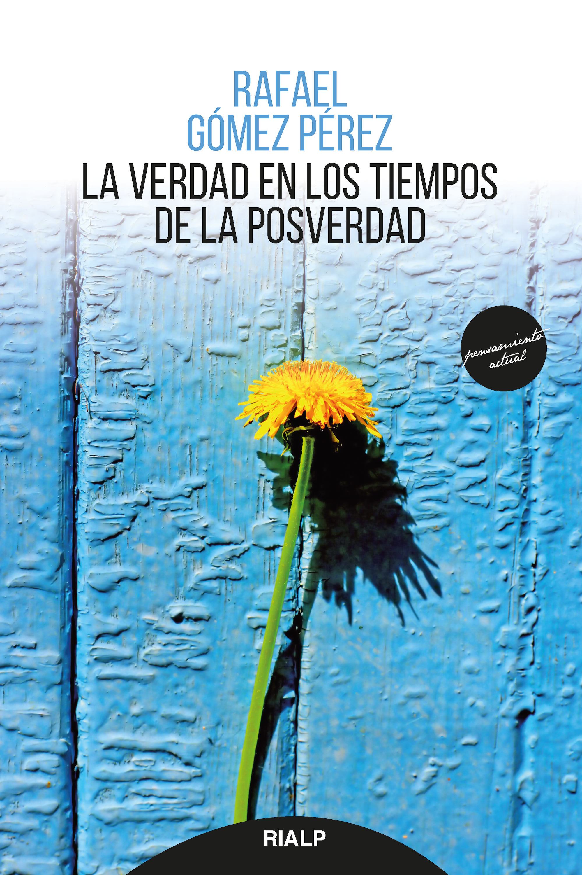Обложка книги «La verdad en los tiempos de la posverdad»