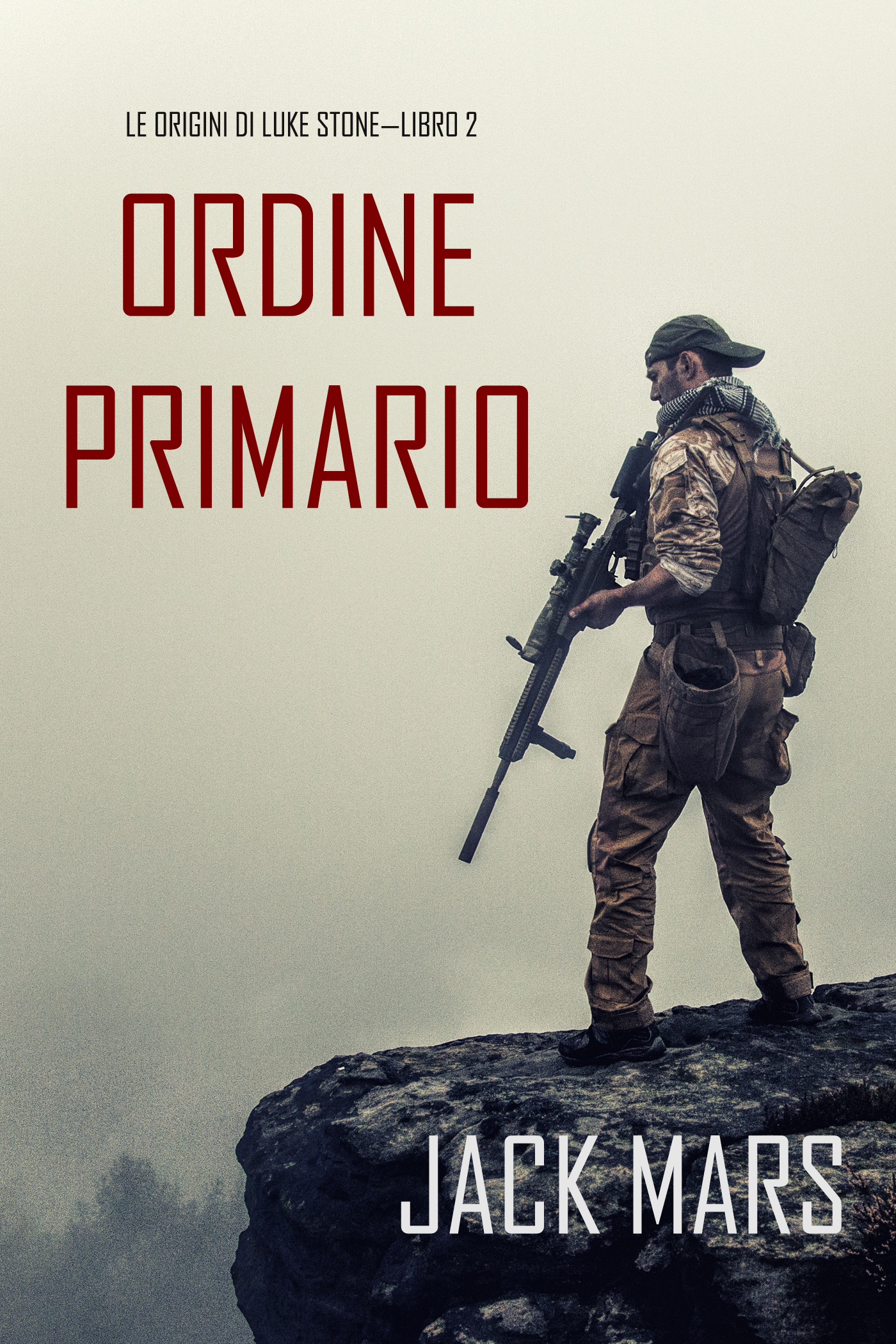 Обложка книги «Comando Primario: Le Origini di Luke Stone—Libro #2»