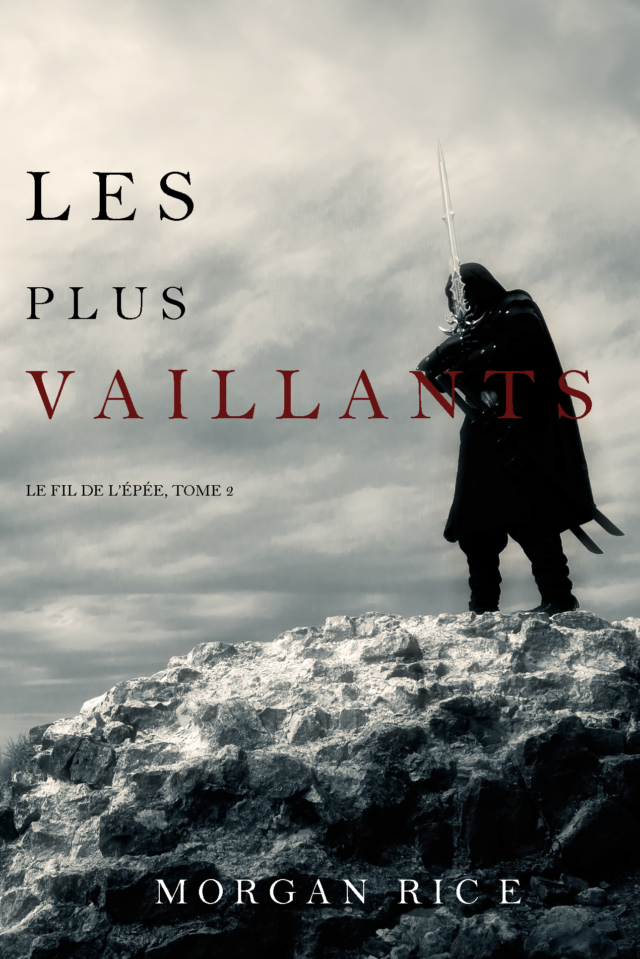 Обложка книги «Les Plus Vaillants: Le Fil de l’Épée, tome 2»