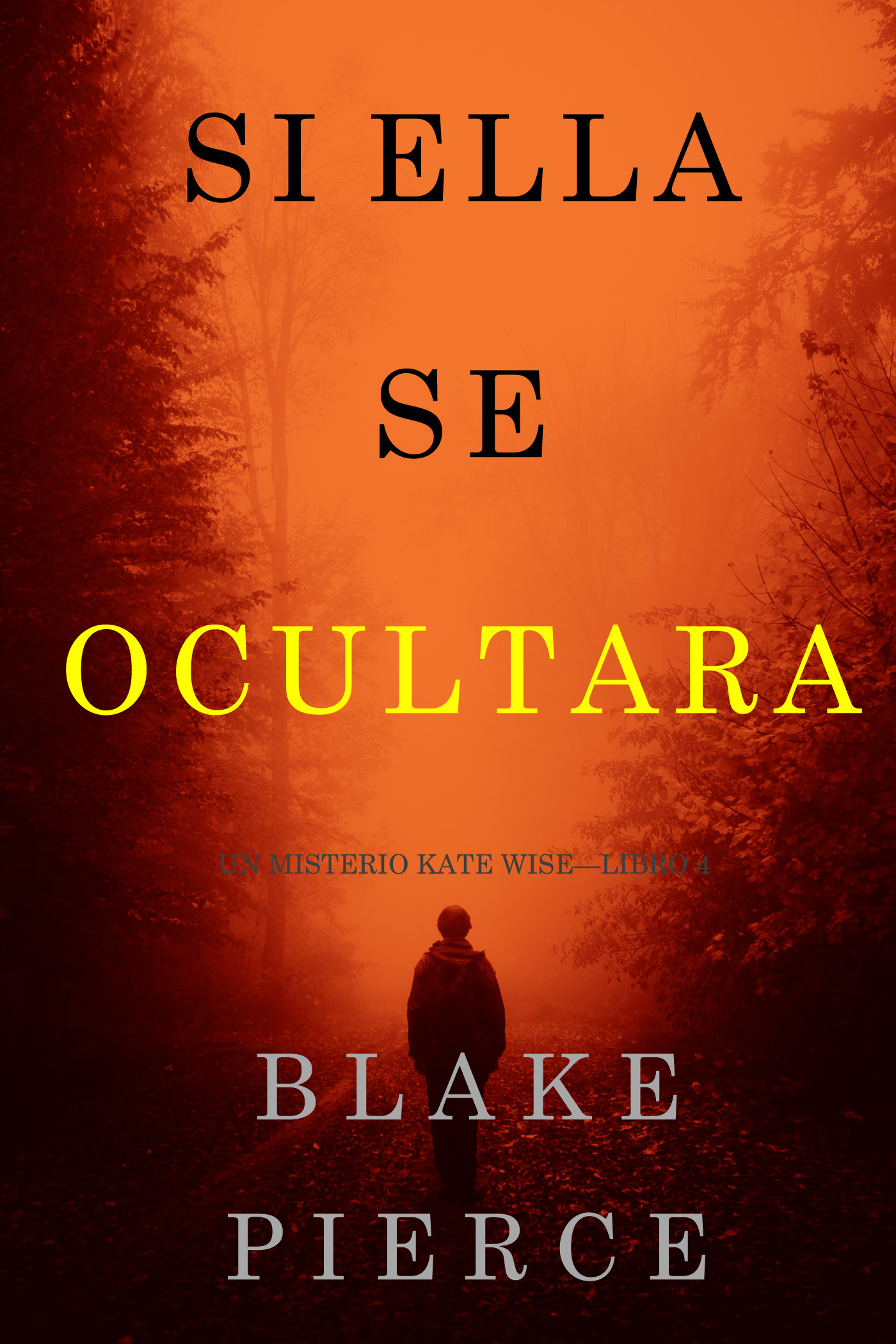 Обложка книги «Si Ella Se Ocultara»