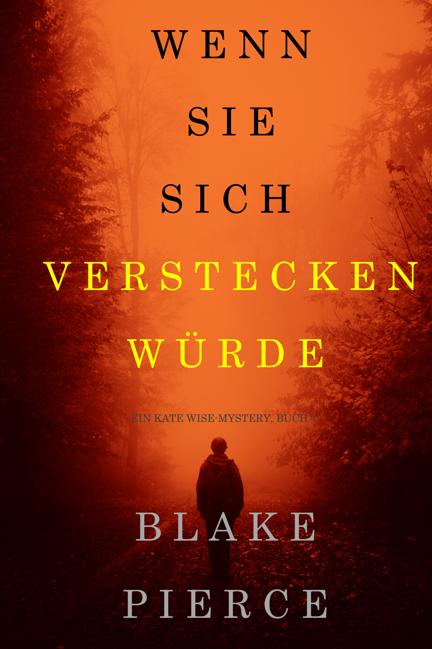 Обложка книги «Wenn Sie Sich Verstecken Würde»