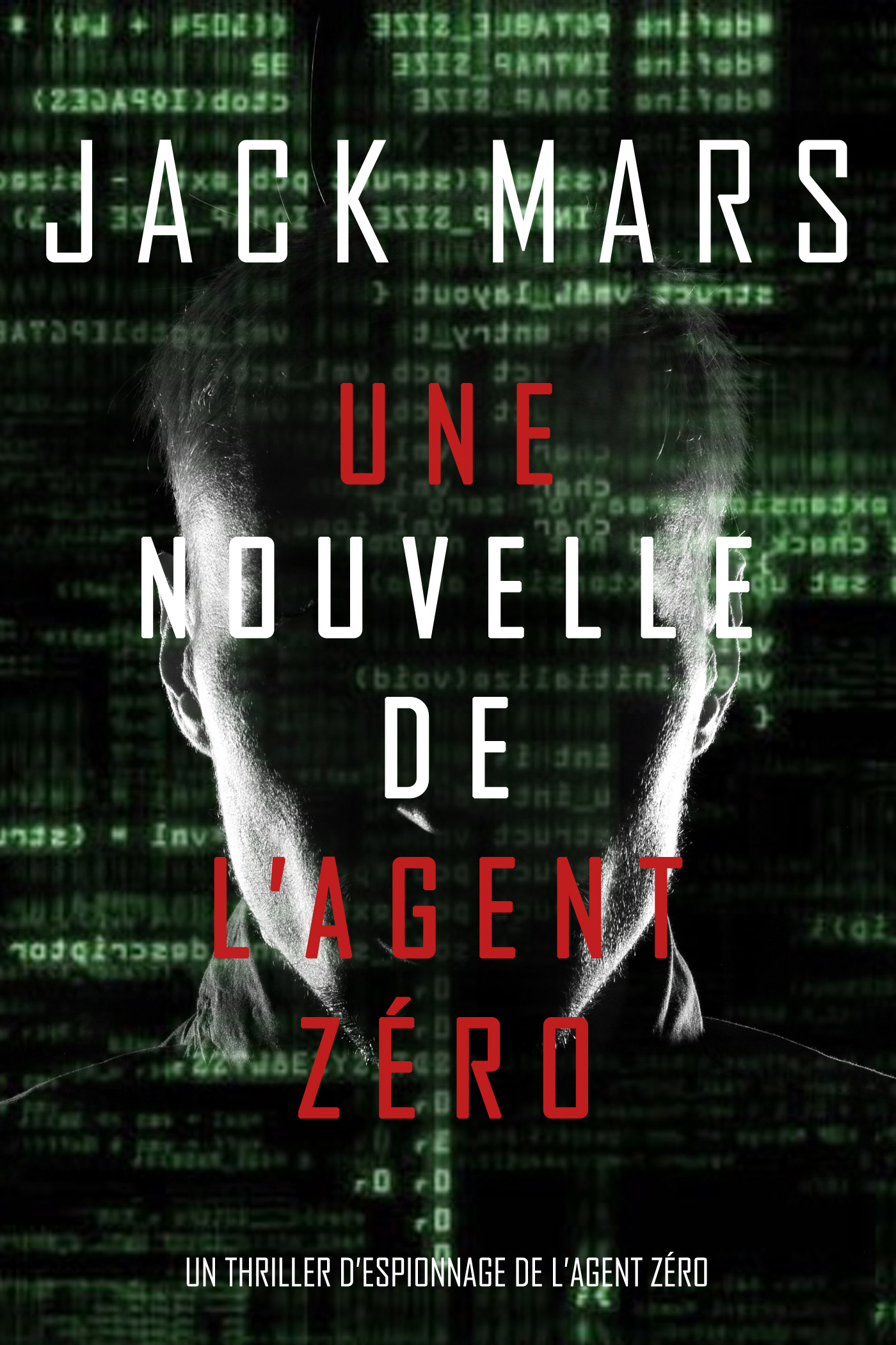 Обложка книги «Une Nouvelle de L’Agent Zéro»
