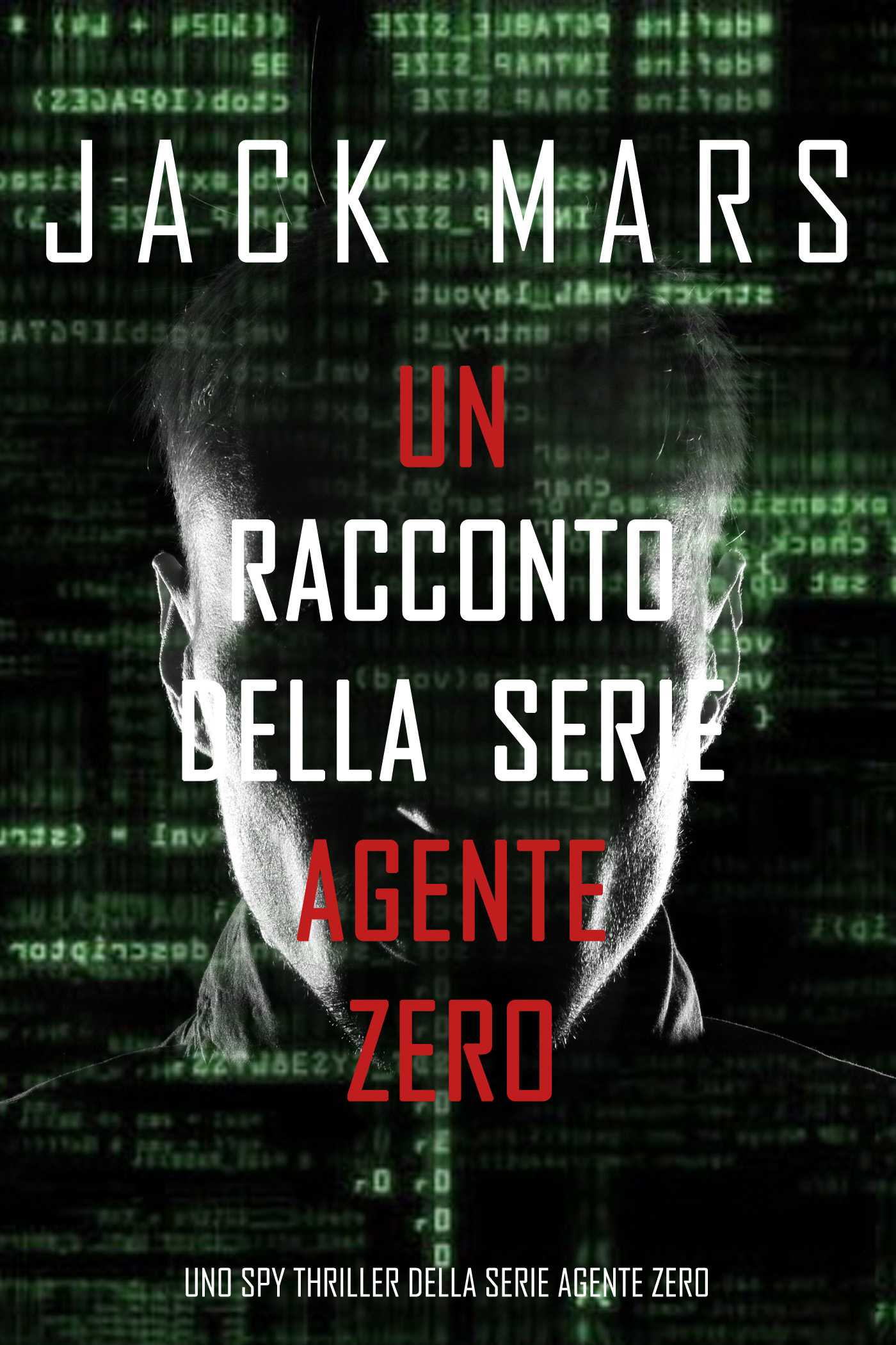 Обложка книги «Un racconto della serie Agente Zero»