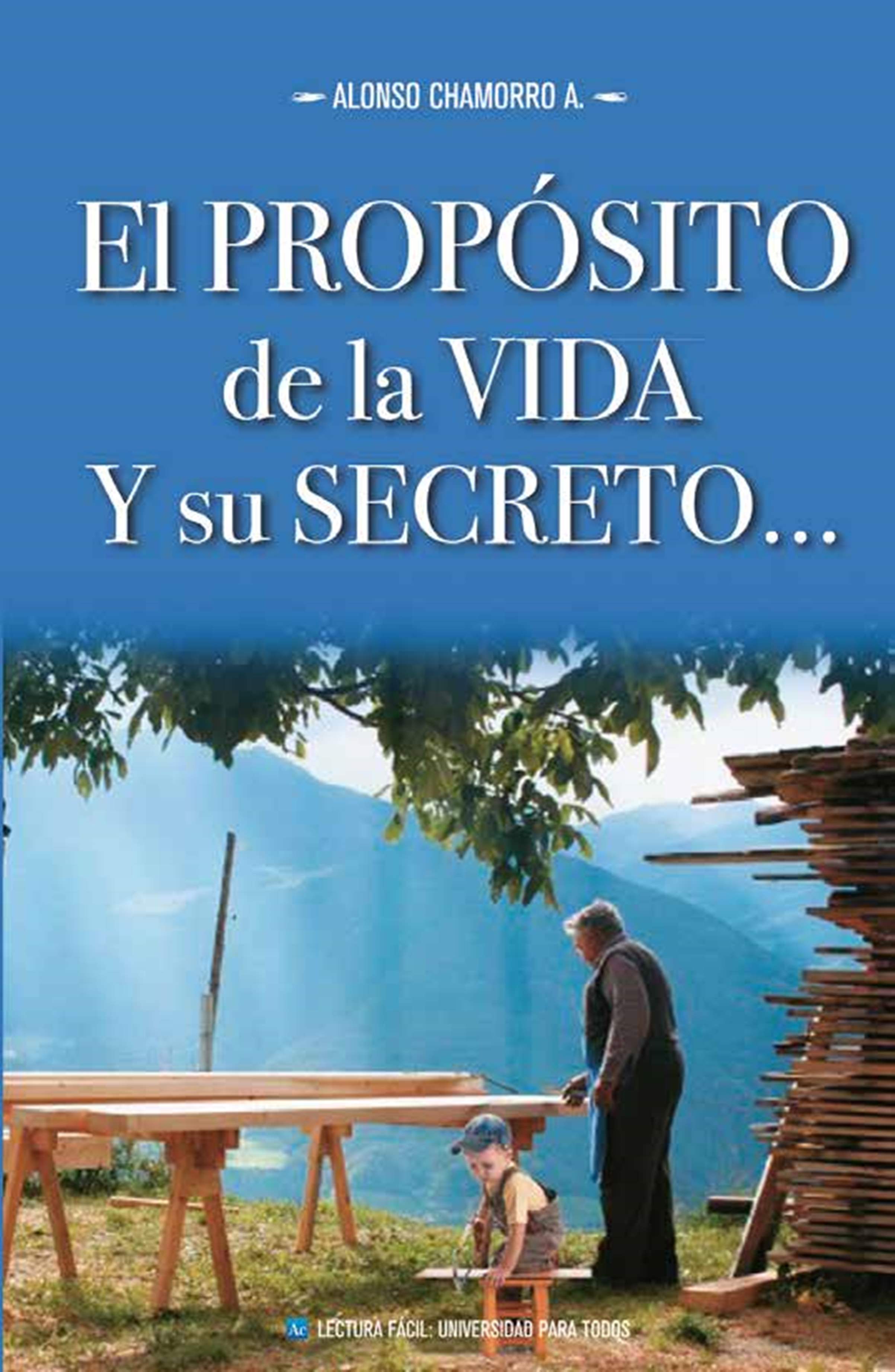 Обложка книги «El propósito de la vida y su secreto»