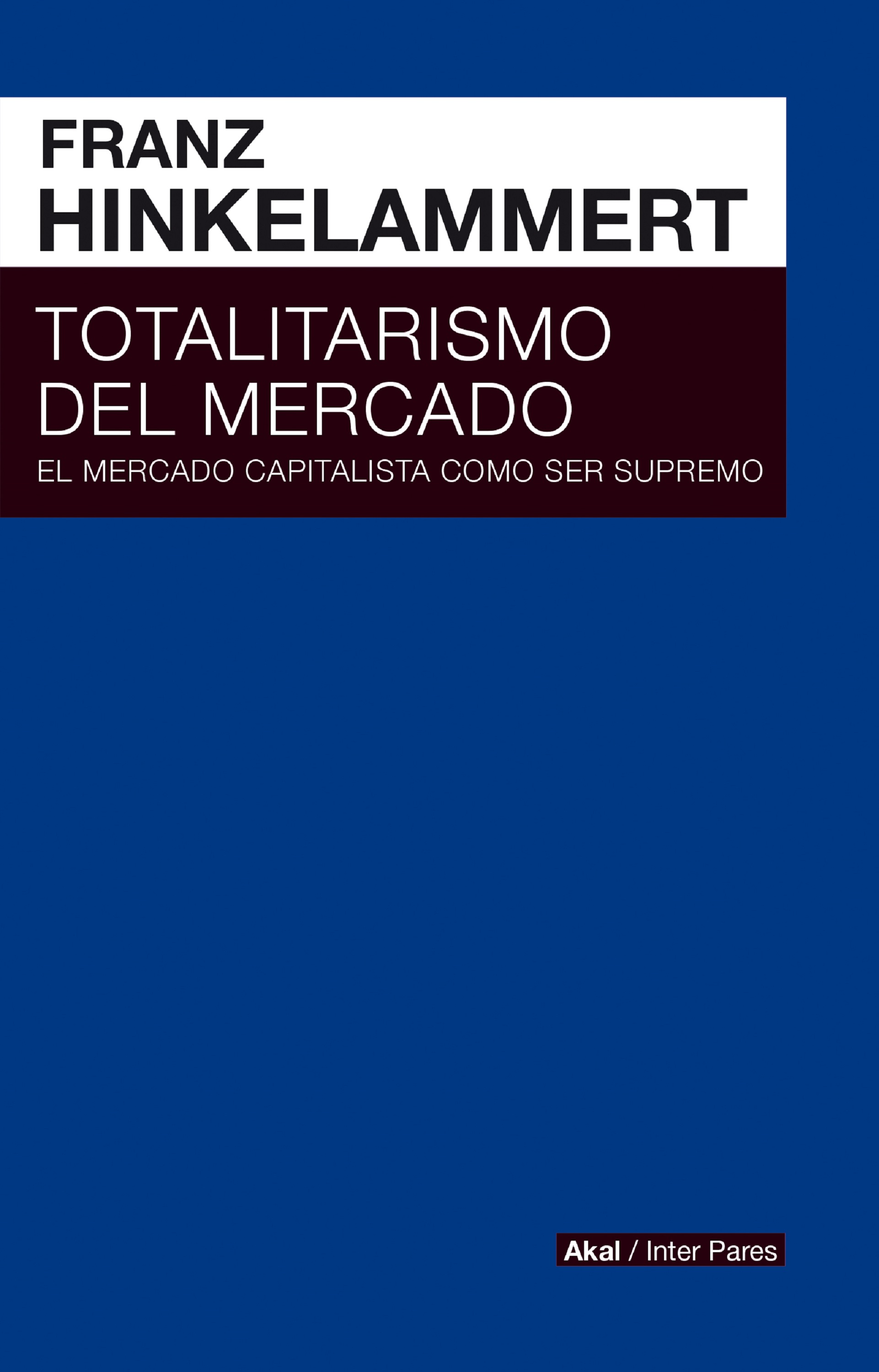 Обложка книги «Totalitarismo del mercado»