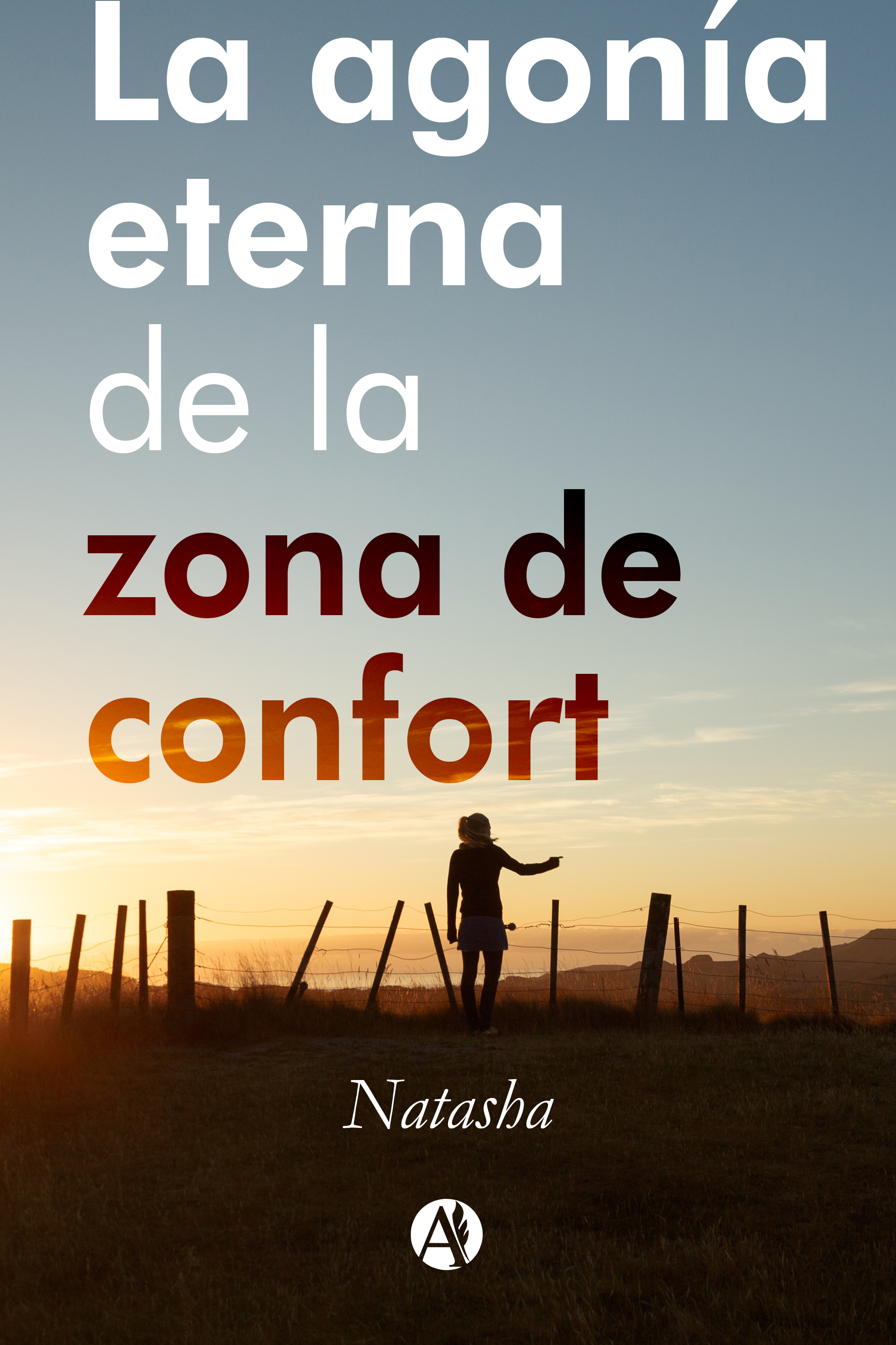 Обложка книги «La agonía eterna de la zona de confort»