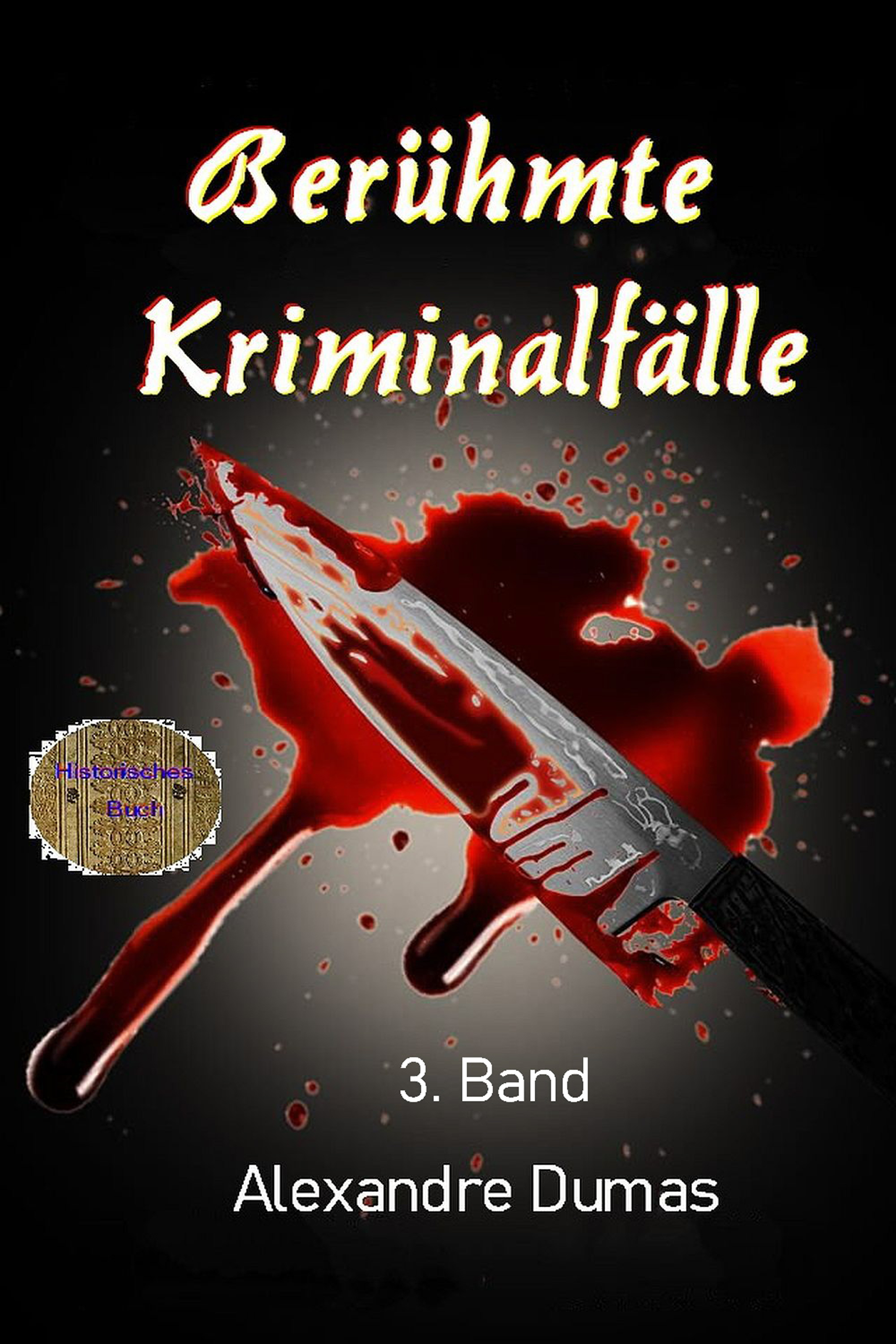 Обложка книги «Berühmte Kriminalfälle 3. Band»