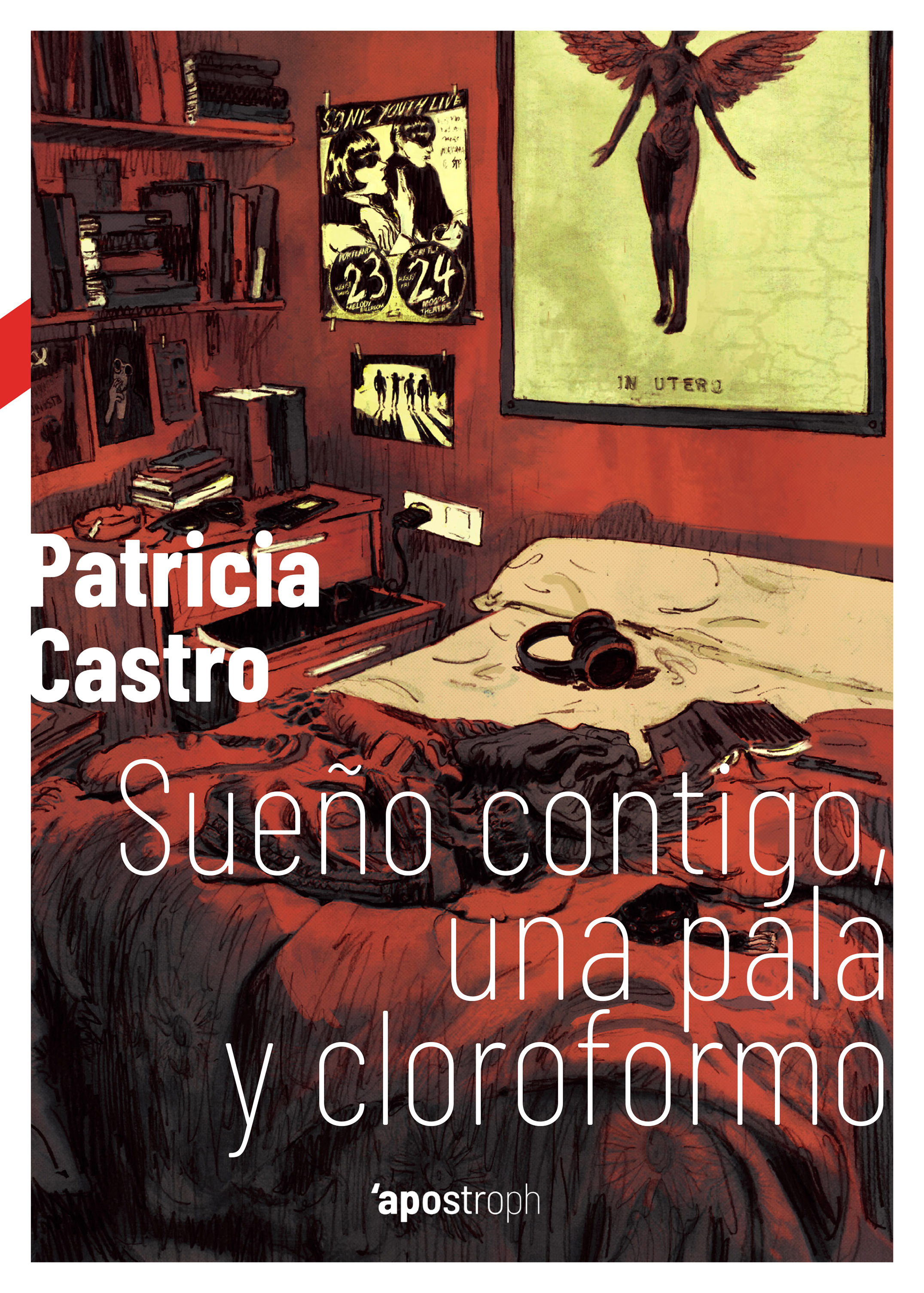 Обложка книги «Sueño contigo, una pala y cloroformo»