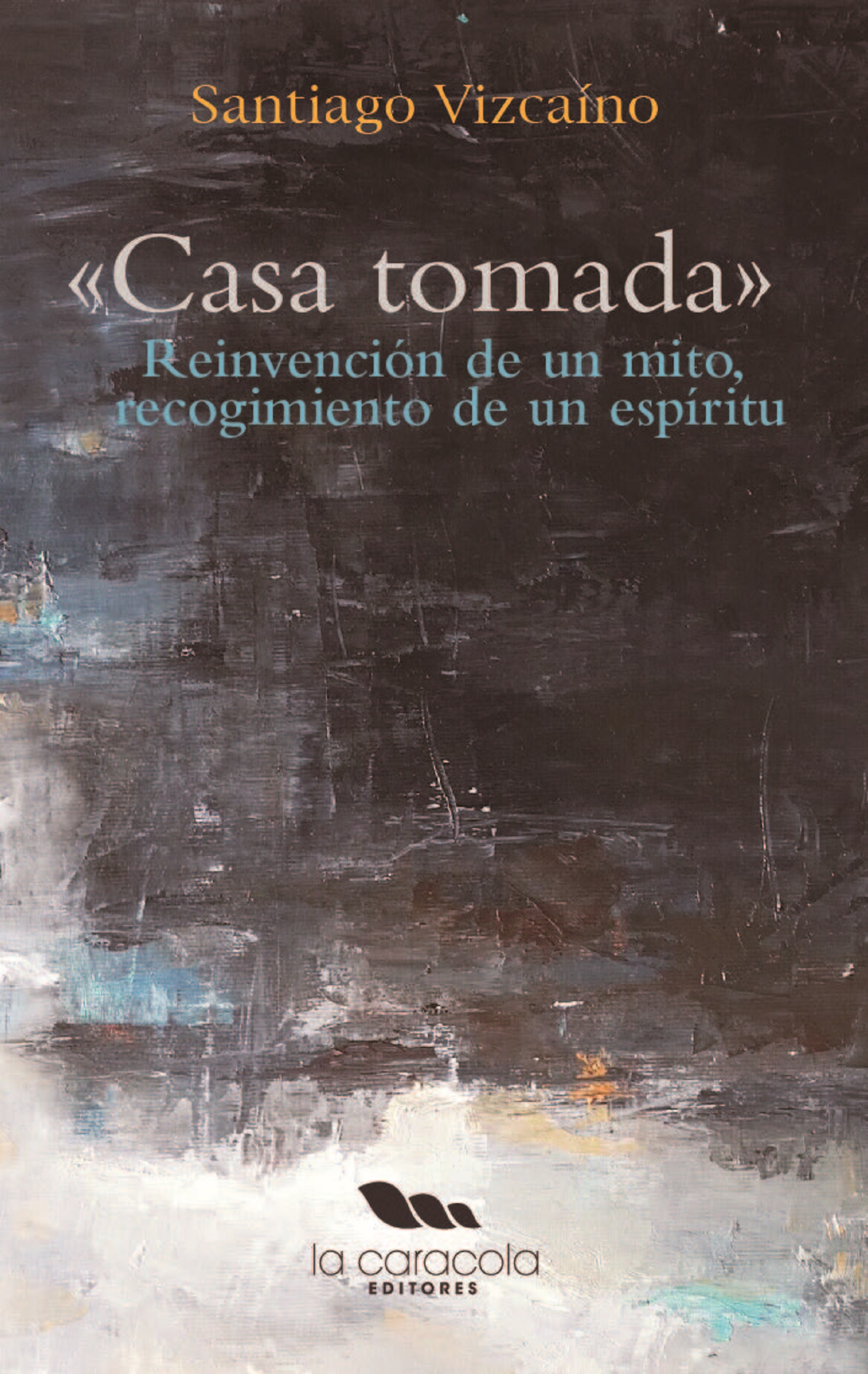 Обложка книги «Casa Tomada»