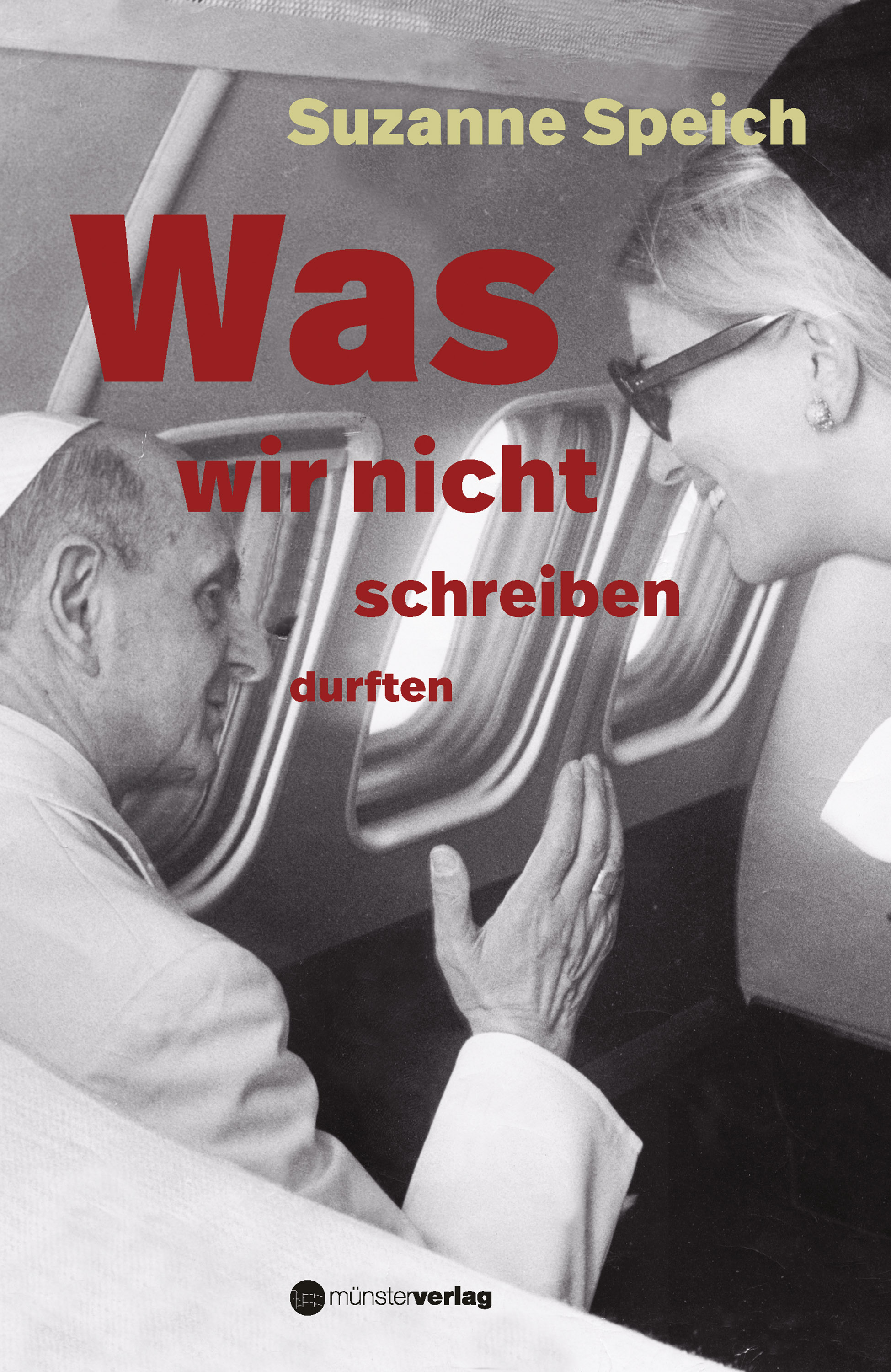 Обложка книги «Was wir nicht schreiben durften»