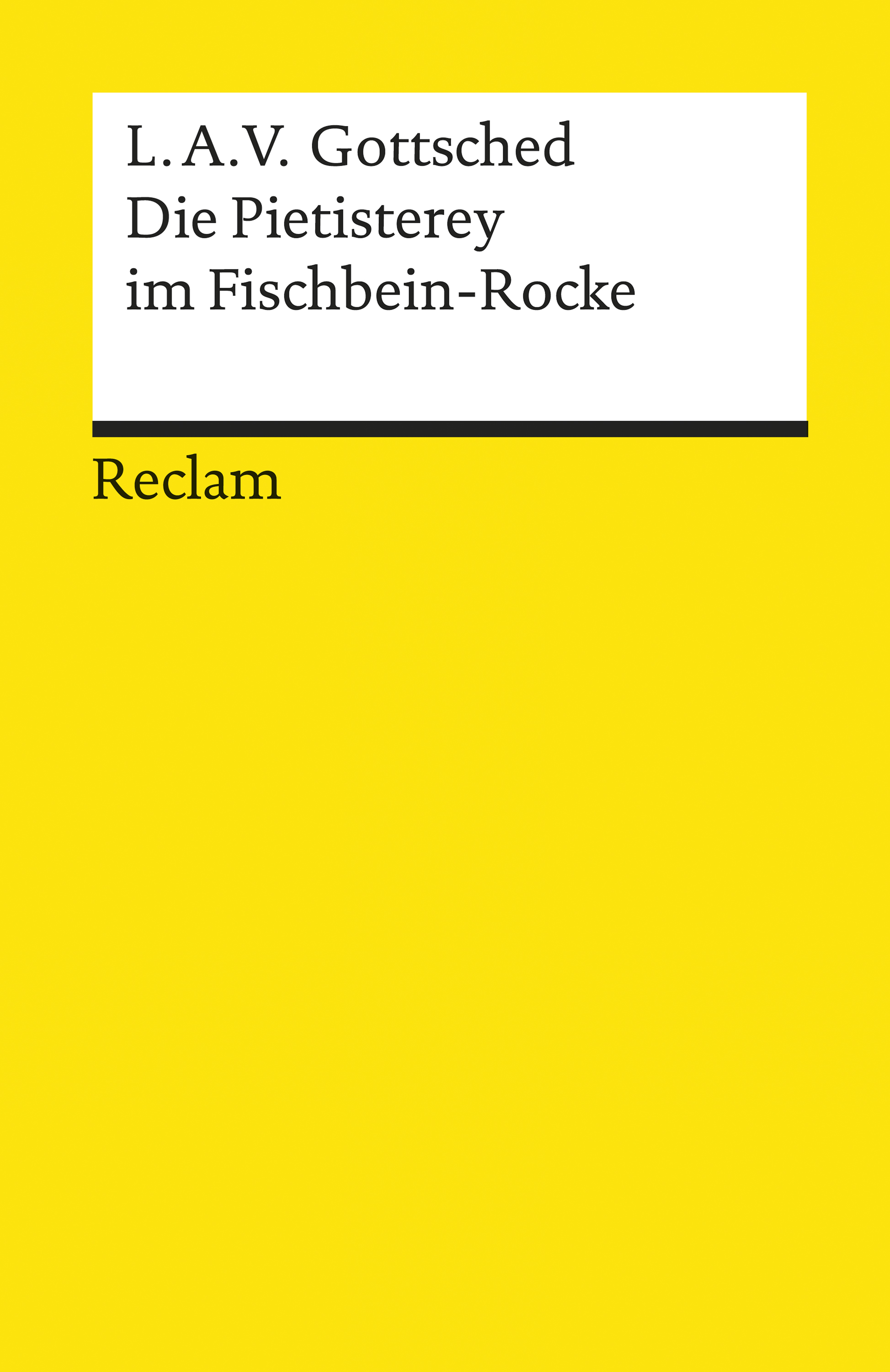 Обложка книги «Die Pietisterey im Fischbein-Rocke. Komödie»