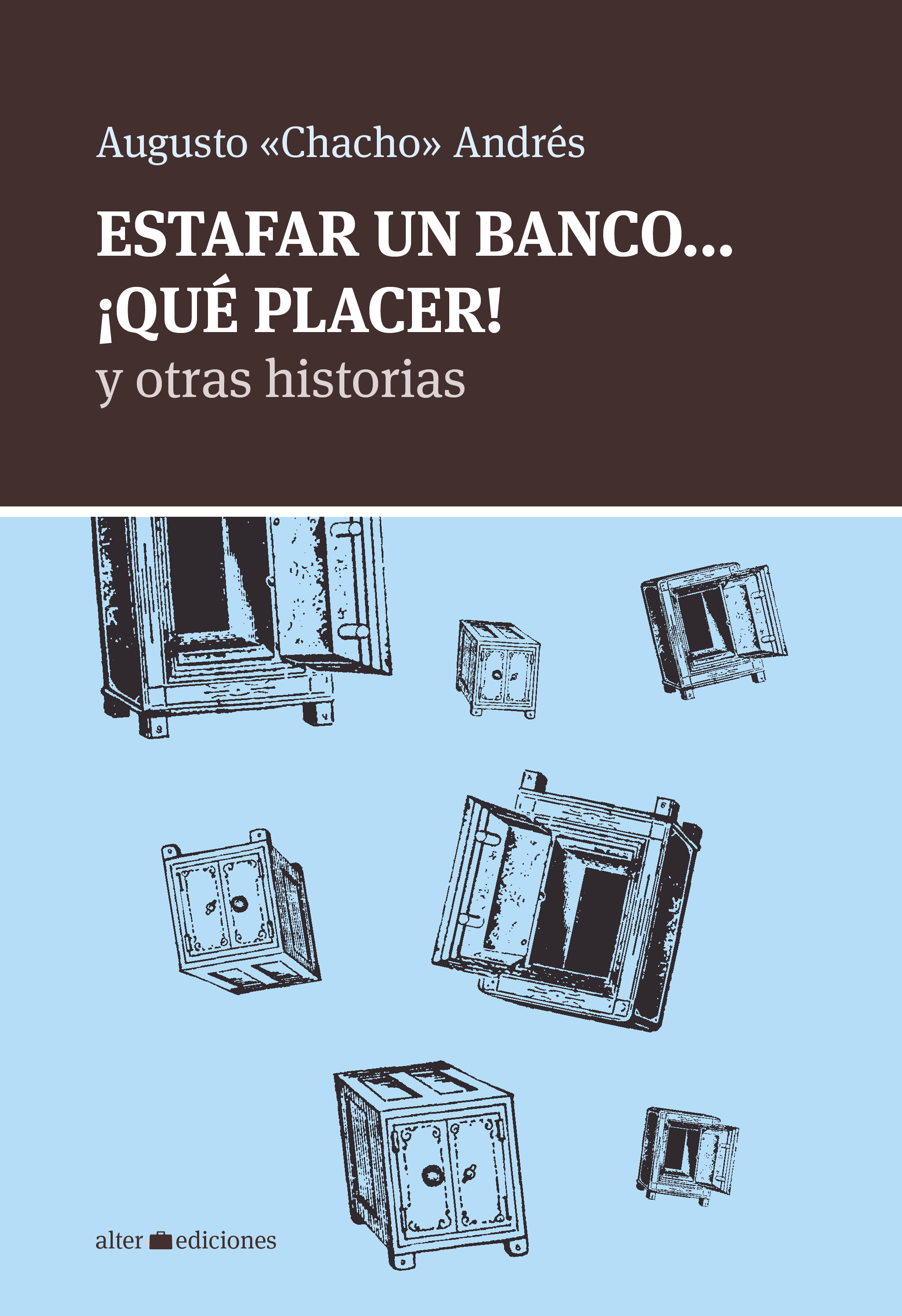 Обложка книги «Estafar un banco... ¡Qué placer!»