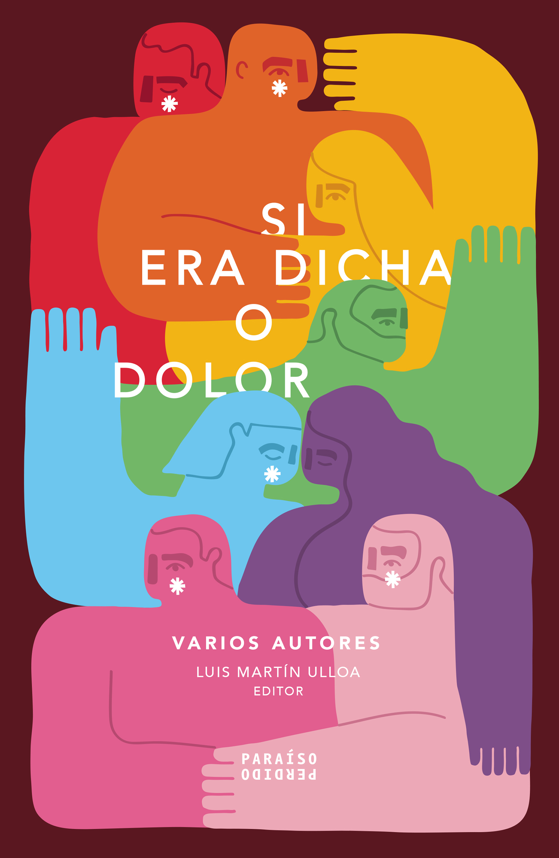 Обложка книги «Si era dicha o dolor»