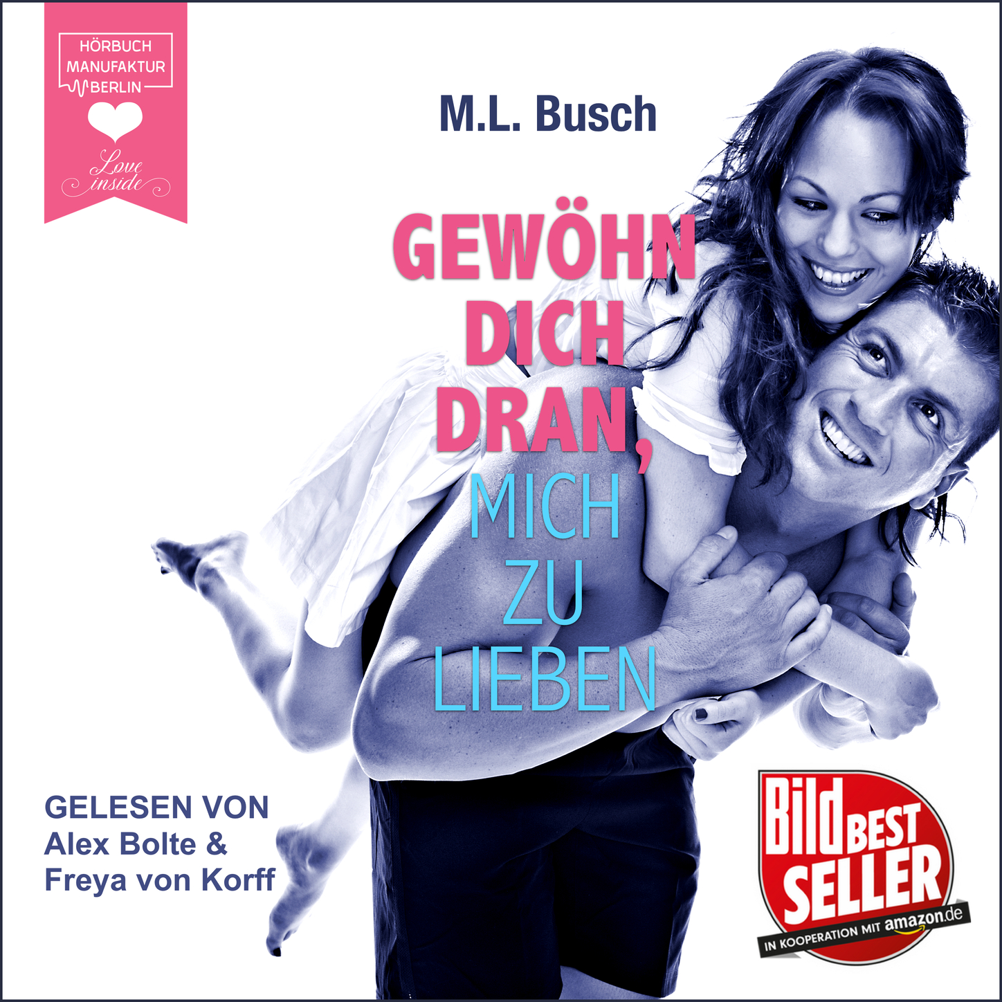 Обложка книги «Gewöhn dich dran, mich zu lieben (ungekürzt)»