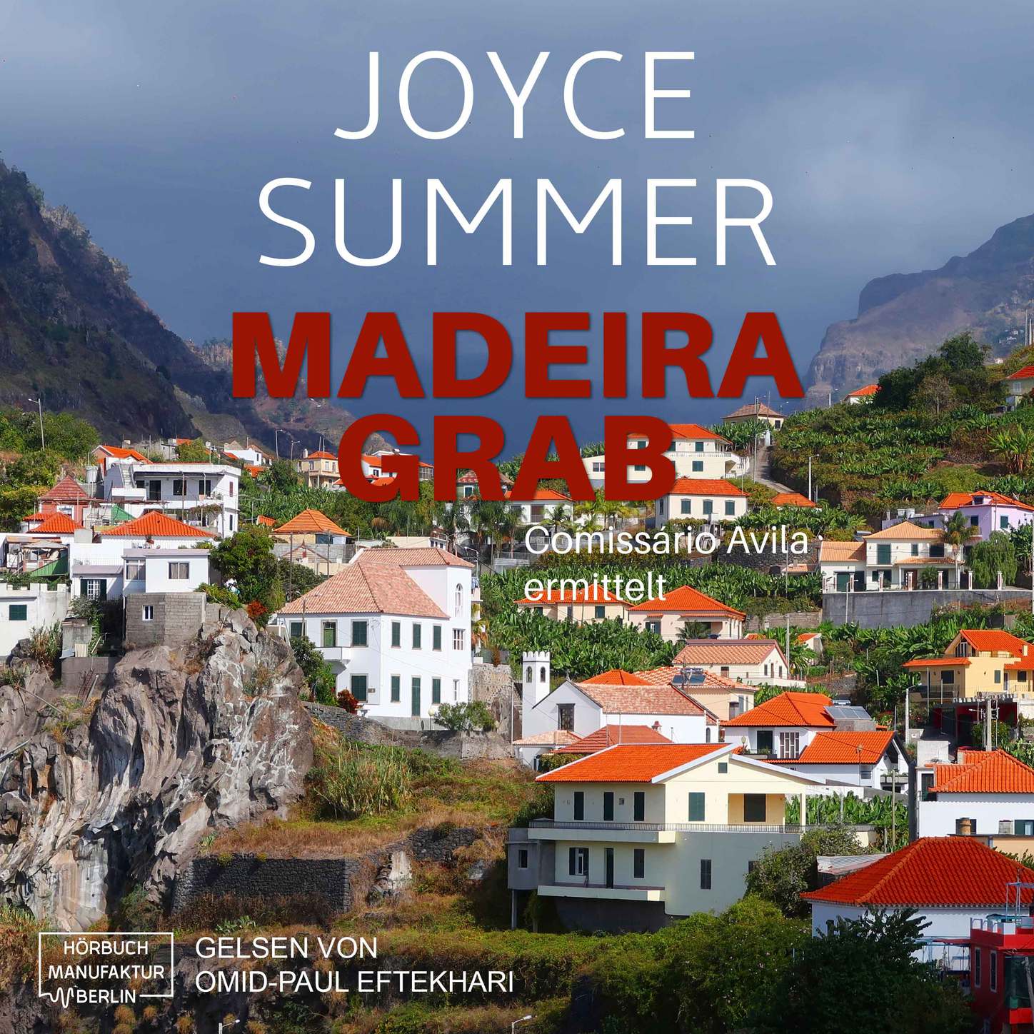 Обложка книги «Madeiragrab - Comissário Avila ermittelt, Band 1: Avila Mysteries (ungekürzt)»