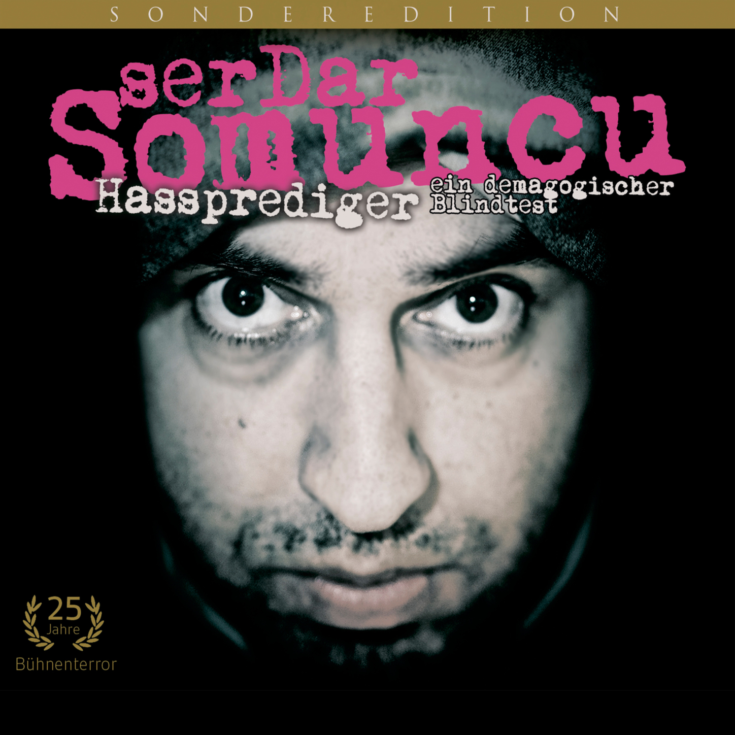 Обложка книги «Serdar Somuncu, Hassprediger - ein demagogischer Blindtest»