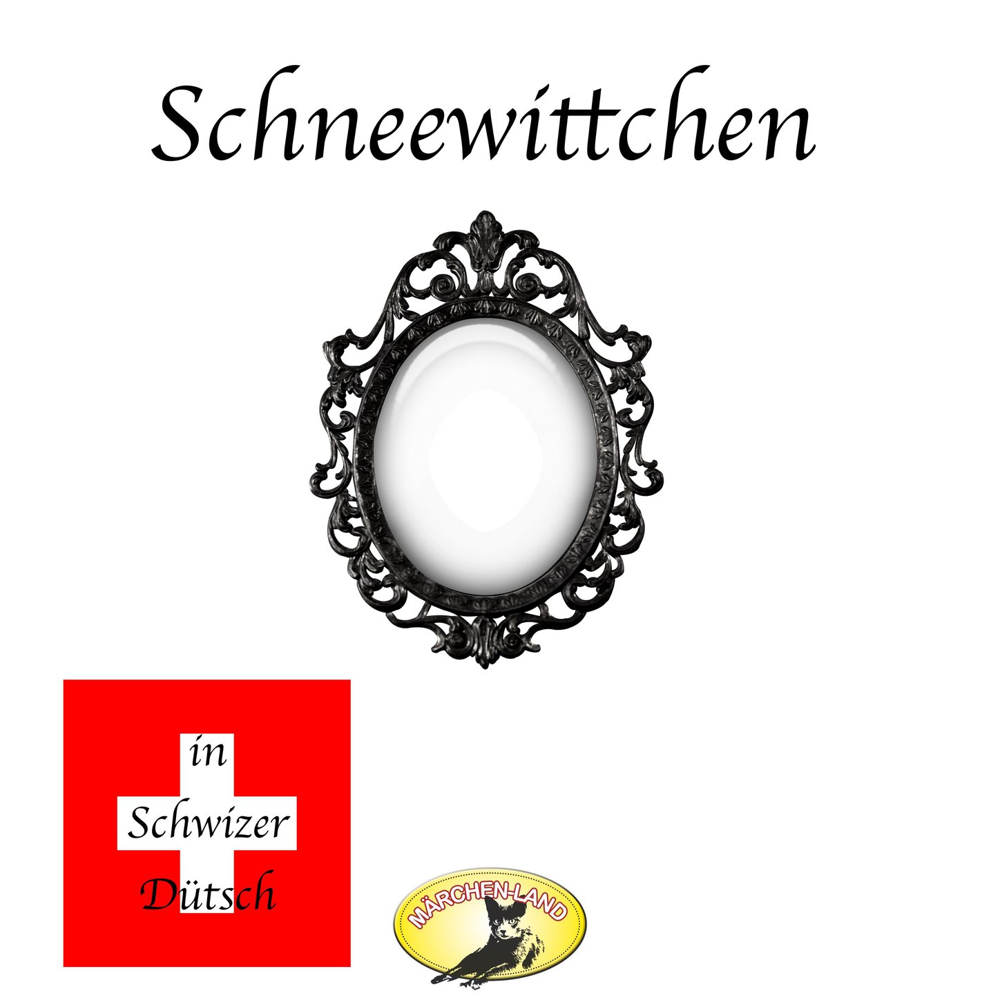Обложка книги «Märchen in Schwizer Dütsch, Schneewittchen»