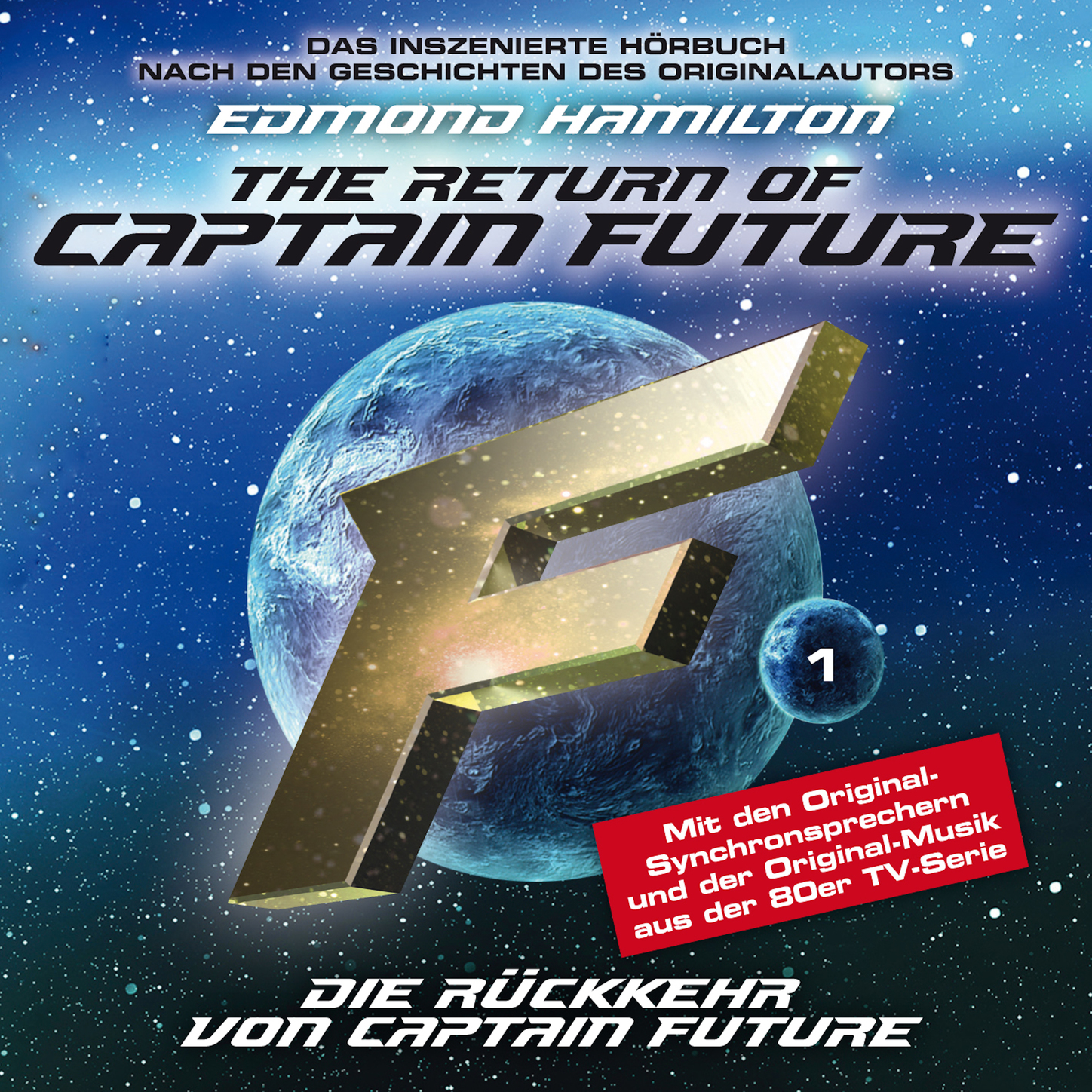 Обложка книги «Captain Future, Folge 1: Die Rückkehr von Captain Future - nach Edmond Hamilton»
