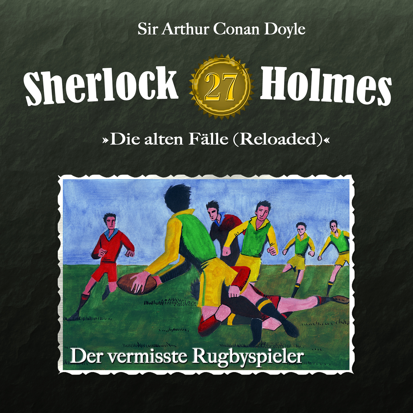 Обложка книги «Sherlock Holmes, Die alten Fälle (Reloaded), Fall 27: Der vermisste Rugbyspieler»