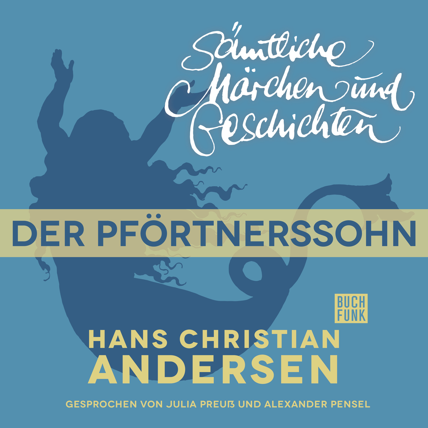 Обложка книги «H. C. Andersen: Sämtliche Märchen und Geschichten, Der Pförtnerssohn»