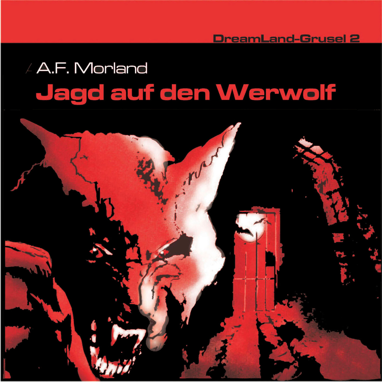 Обложка книги «Dreamland Grusel, Folge 2: Jagd auf den Werwolf»