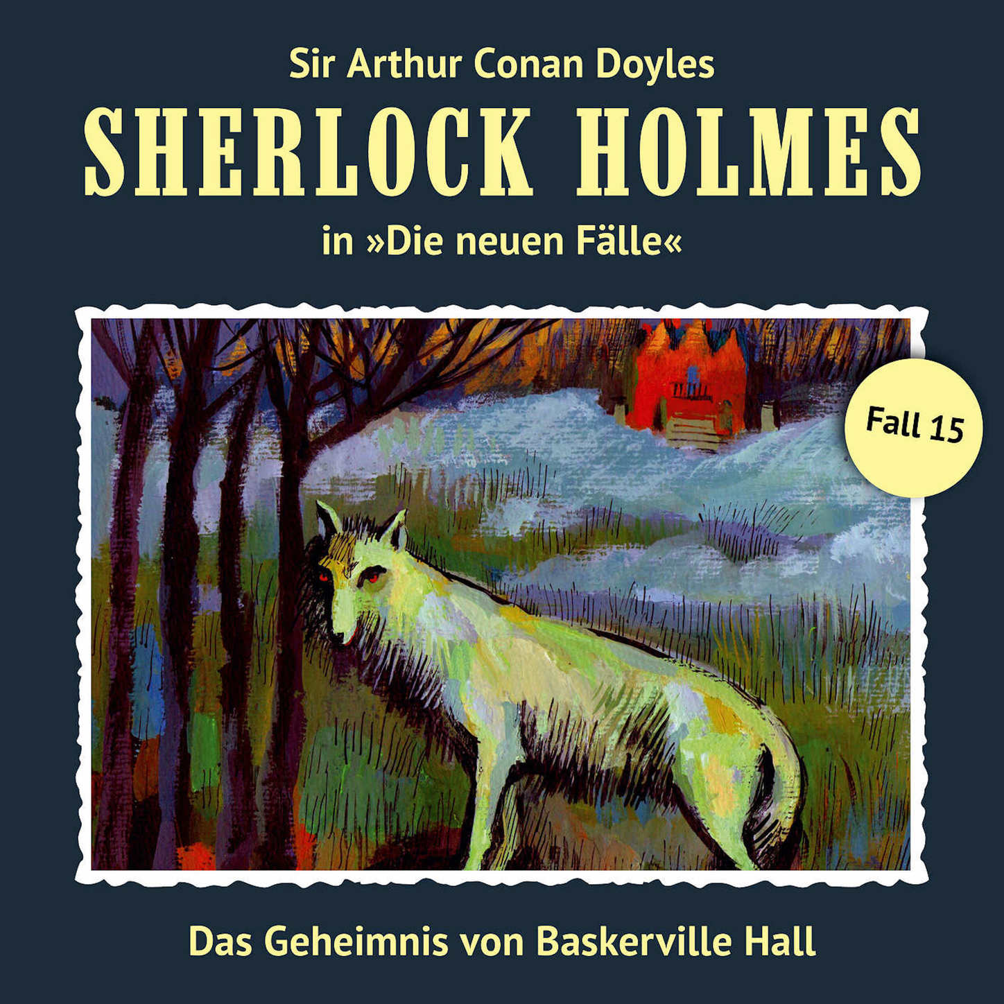 Обложка книги «Sherlock Holmes, Die neuen Fälle, Fall 15: Das Geheimnis von Baskerville Hall»