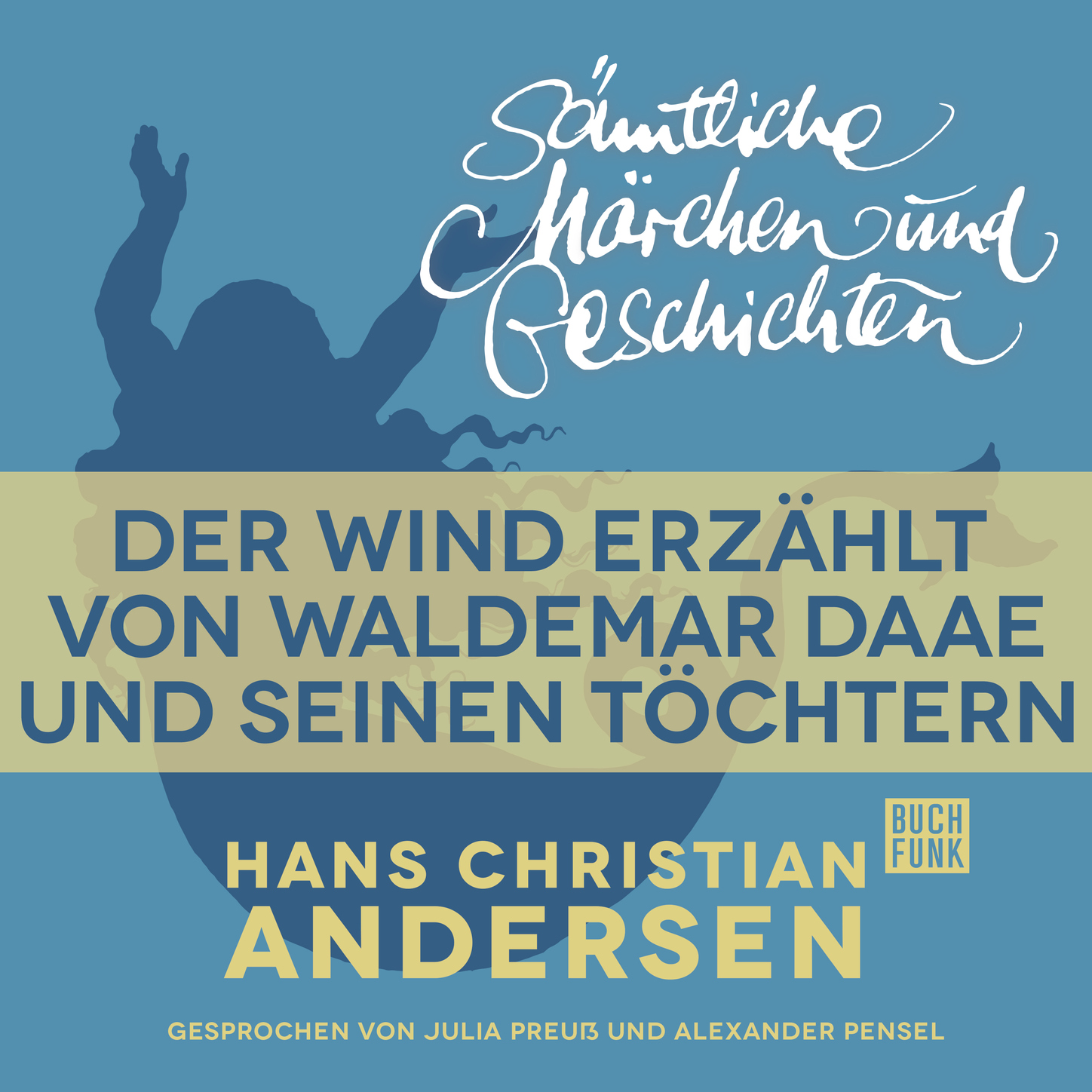 Обложка книги «H. C. Andersen: Sämtliche Märchen und Geschichten, Der Wind erzählt von Waldemar Daae und seinen Töchtern»