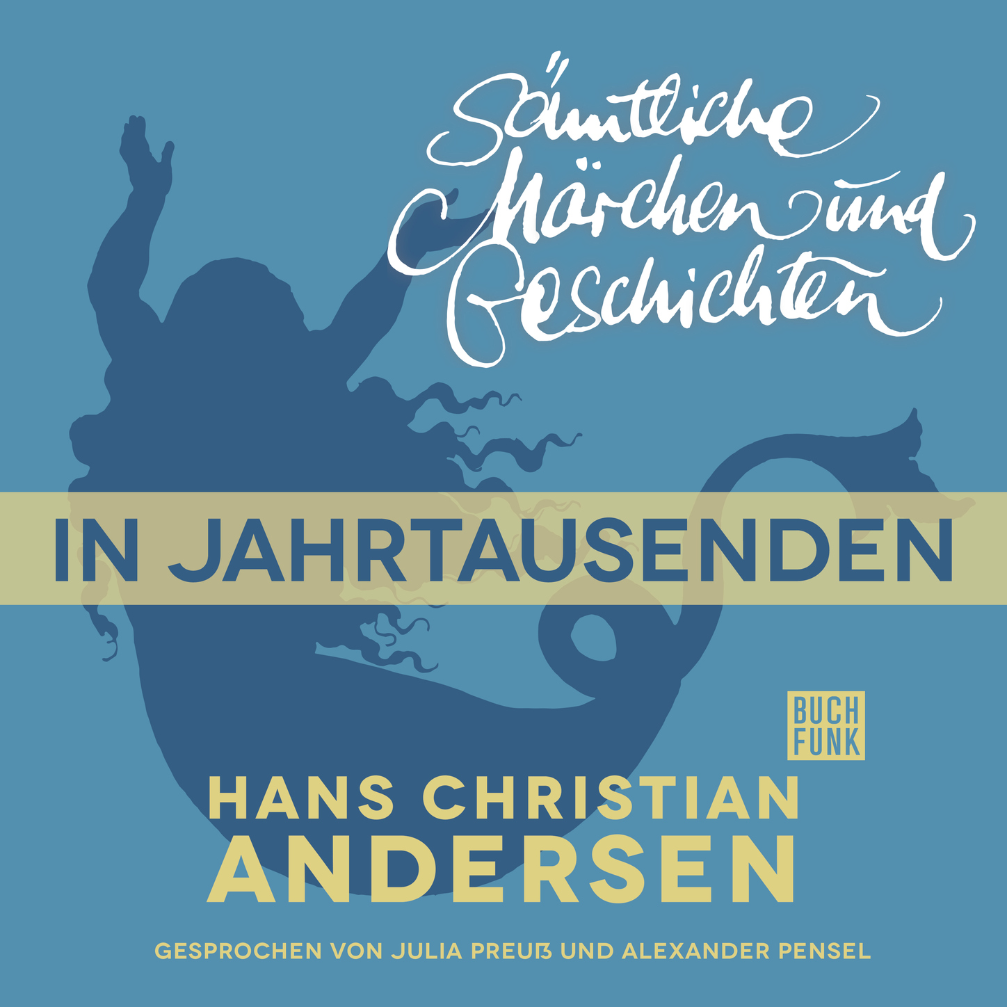 Обложка книги «H. C. Andersen: Sämtliche Märchen und Geschichten, In Jahrtausenden»