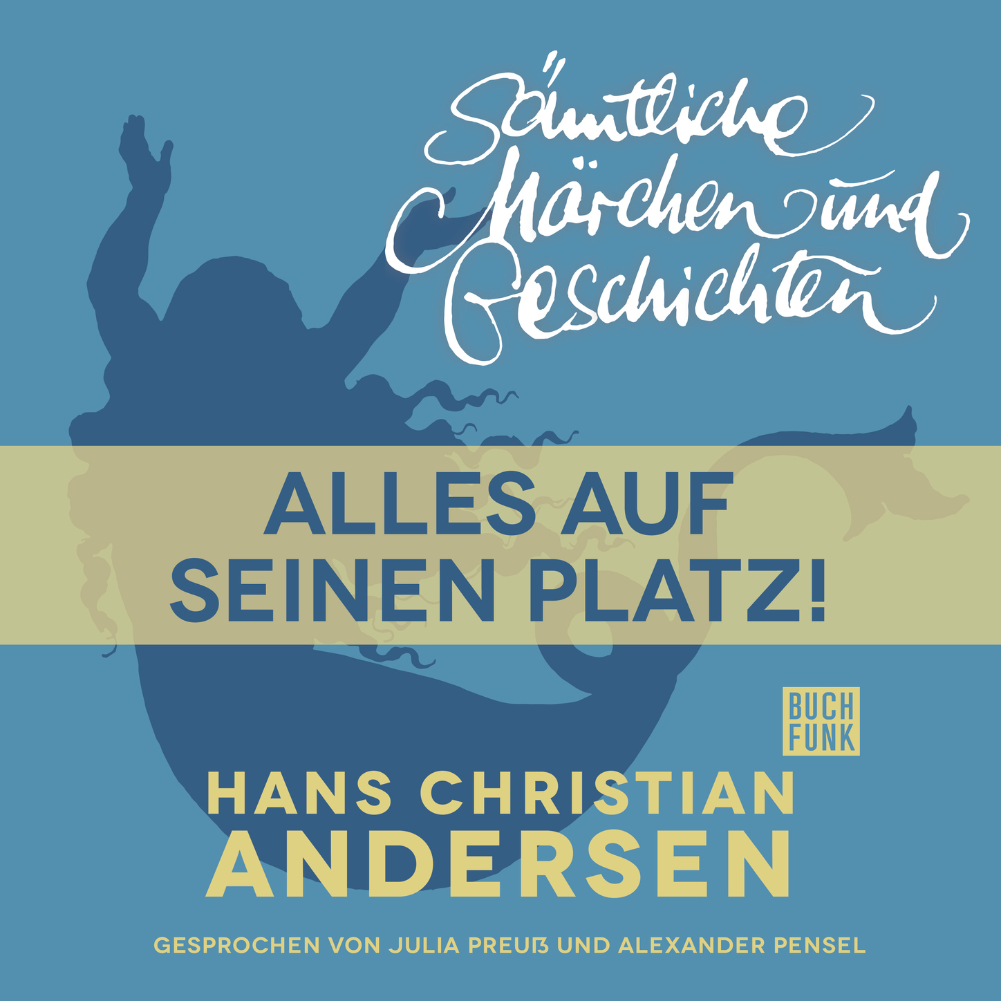 Обложка книги «H. C. Andersen: Sämtliche Märchen und Geschichten, Alles auf seinen Platz!»