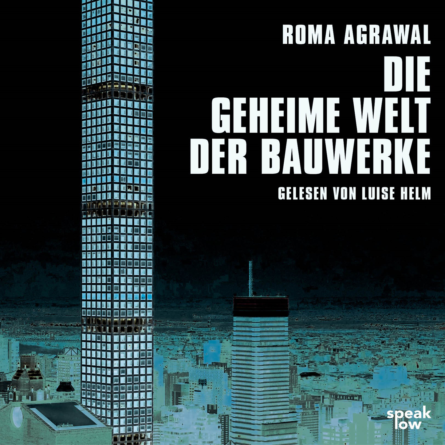 Обложка книги «Die geheime Welt der Bauwerke (Ungekürzte Lesung)»