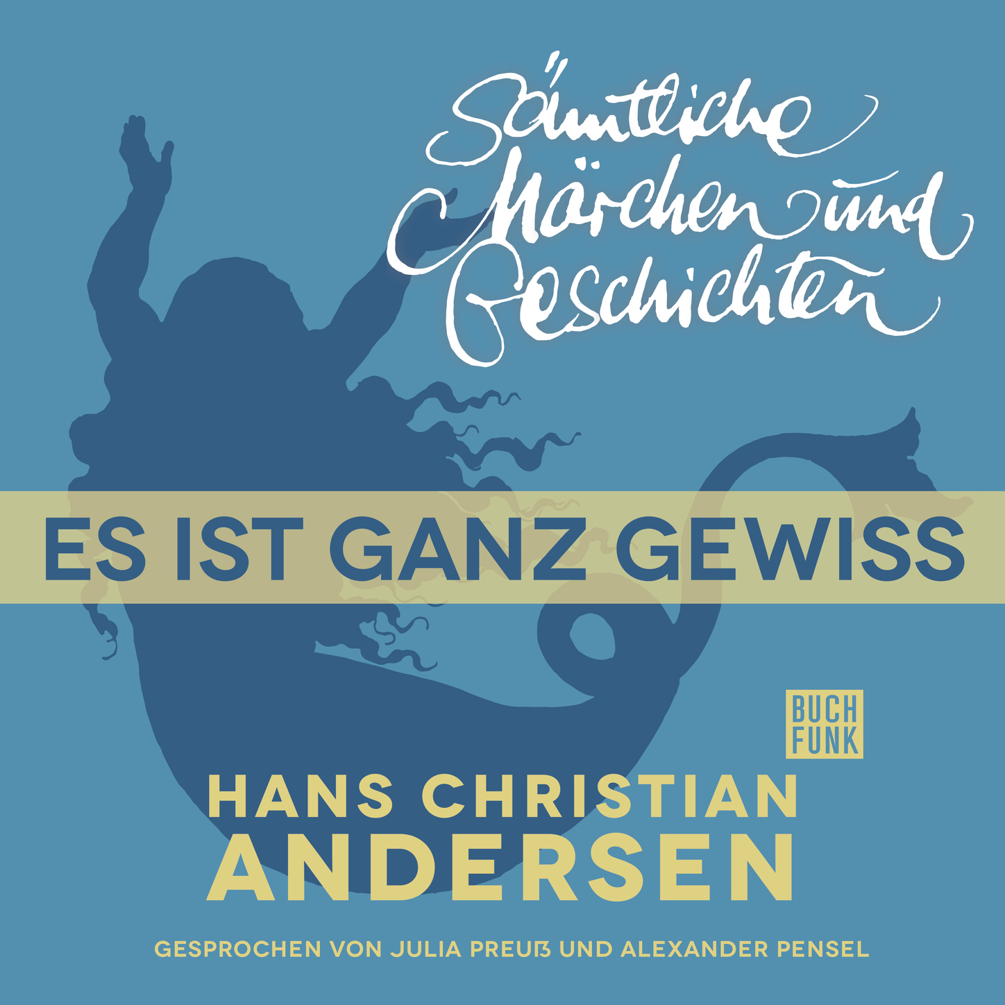 Обложка книги «H. C. Andersen: Sämtliche Märchen und Geschichten, Es ist ganz gewiss»