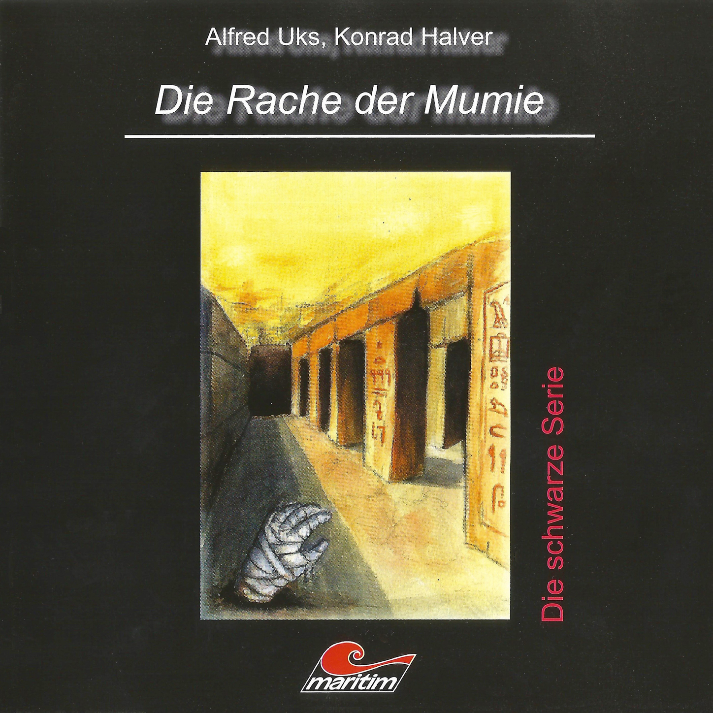 Обложка книги «Die schwarze Serie, Folge 1: Die Rache der Mumie»