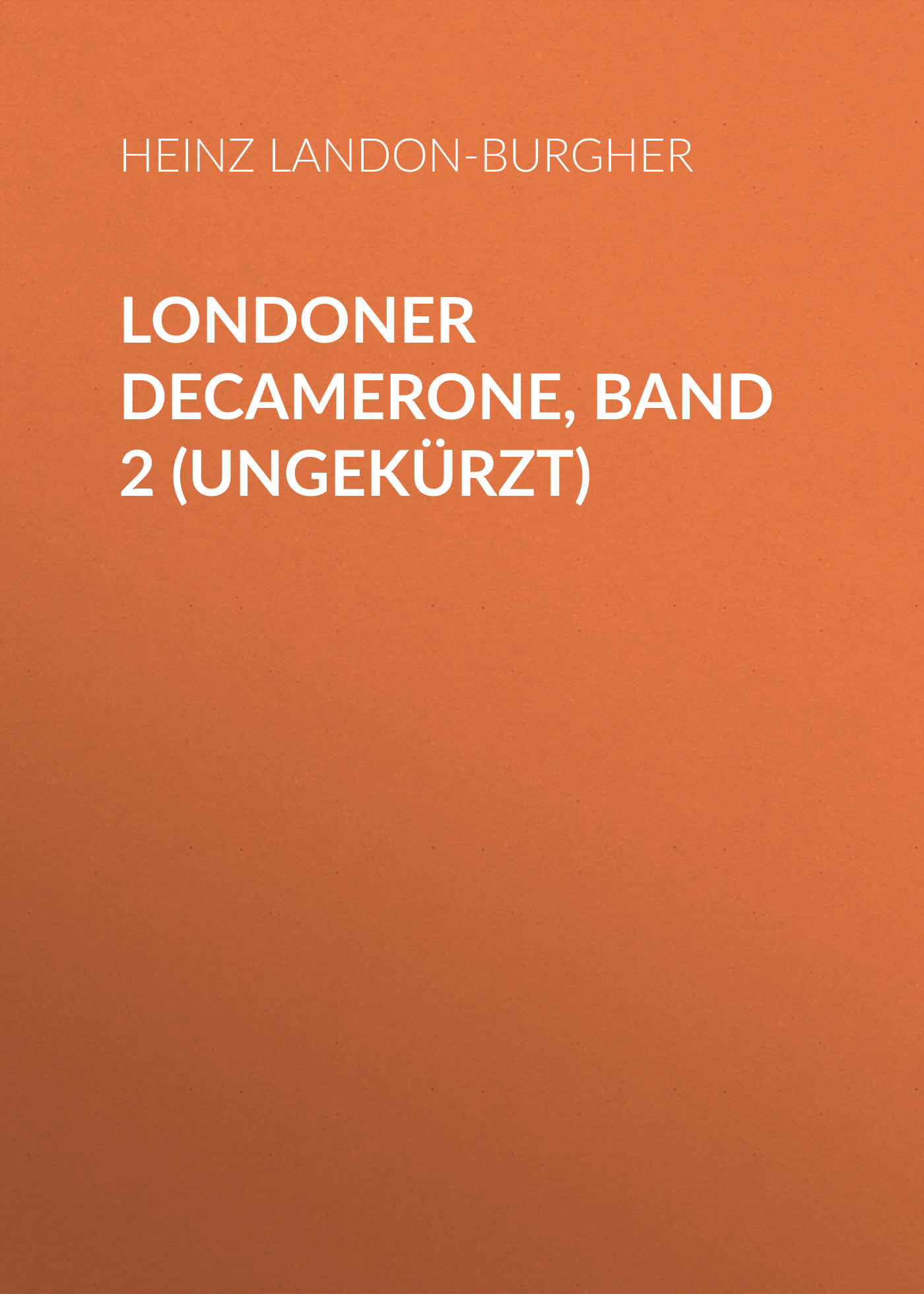 Обложка книги «Londoner Decamerone, Band 2 (ungekürzt)»