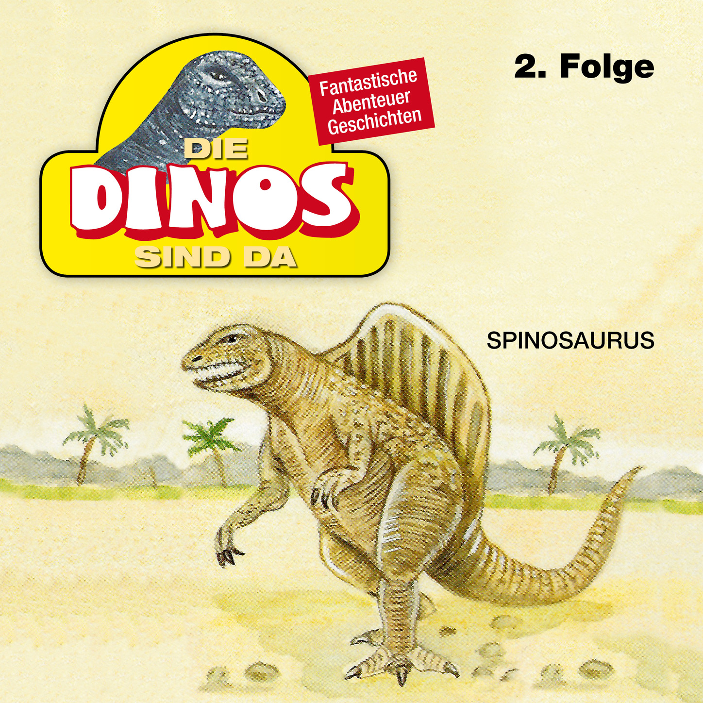 Обложка книги «Die Dinos sind da, Folge 2: Spinosaurus»