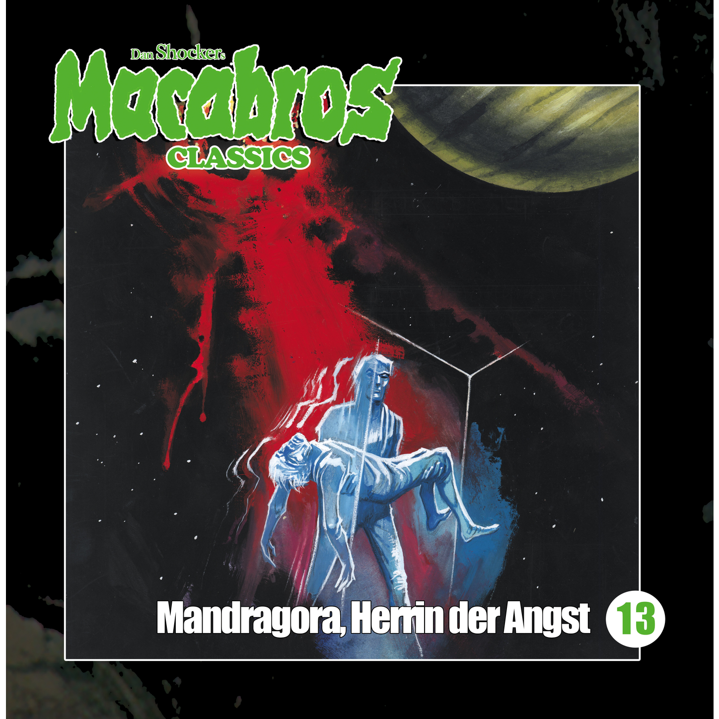 Обложка книги «Macabros - Classics, Folge 13: Mandragora, Herrin der Angst»