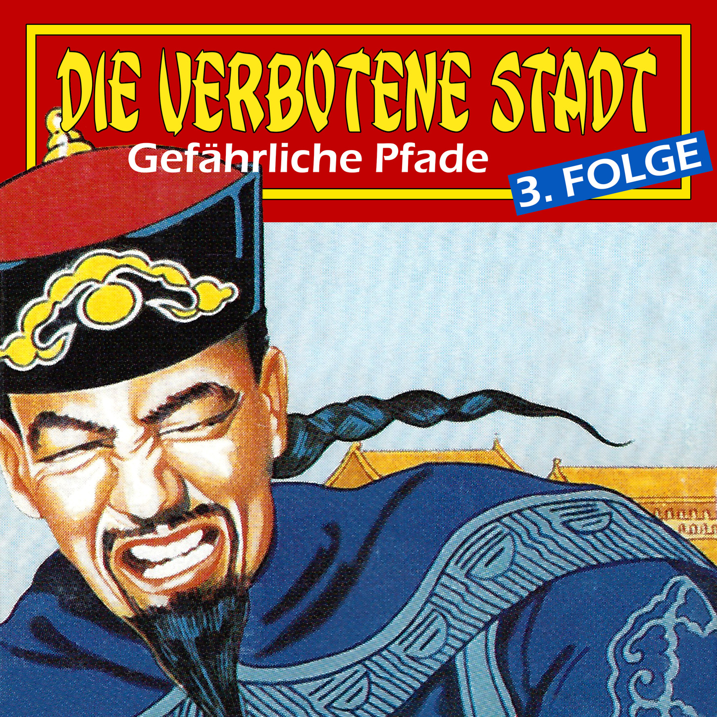Обложка книги «Die verbotene Stadt, Folge 3: Gefährliche Pfade»