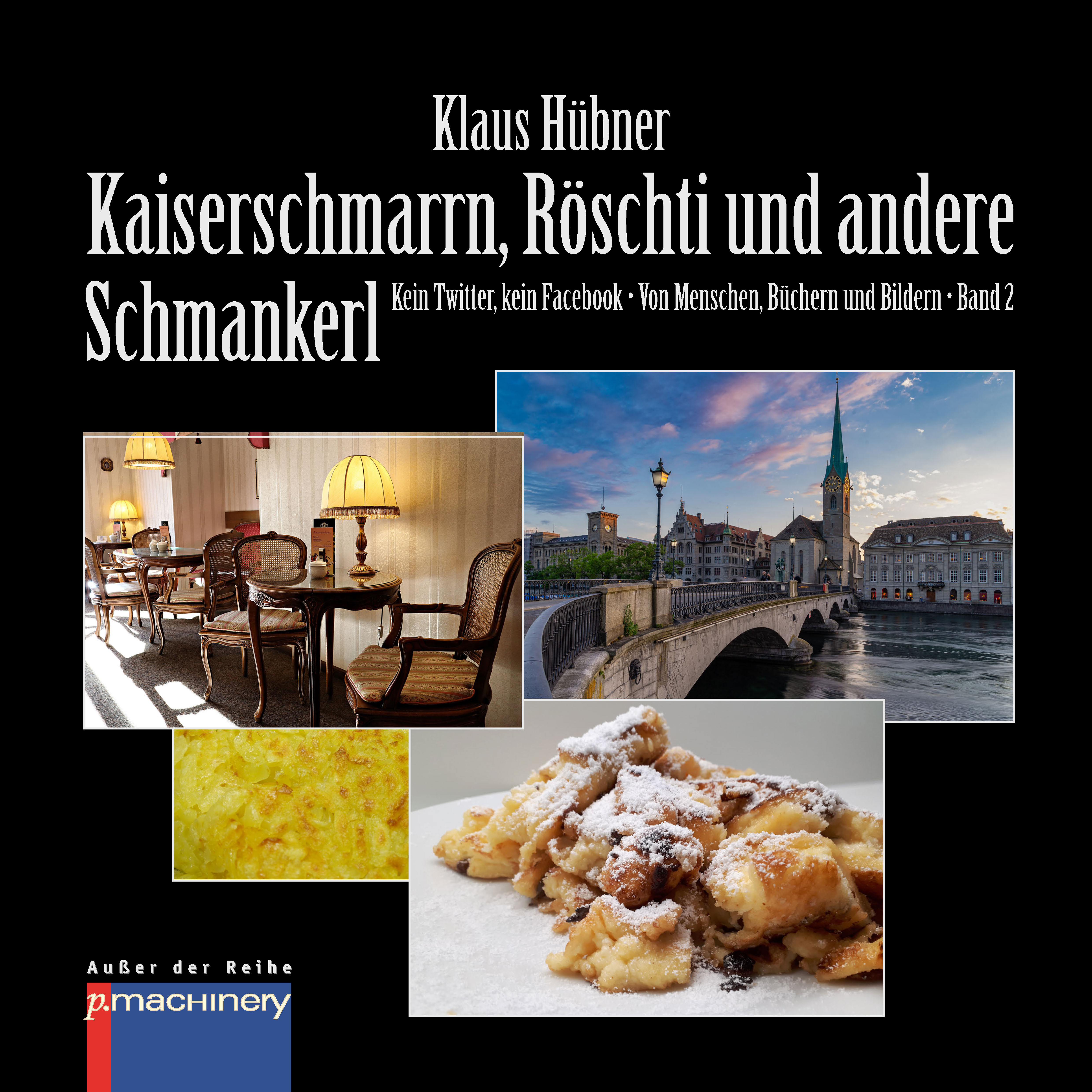 Обложка книги «KAISERSCHMARRN, RÖSCHTI UND ANDERE SCHMANKERL»