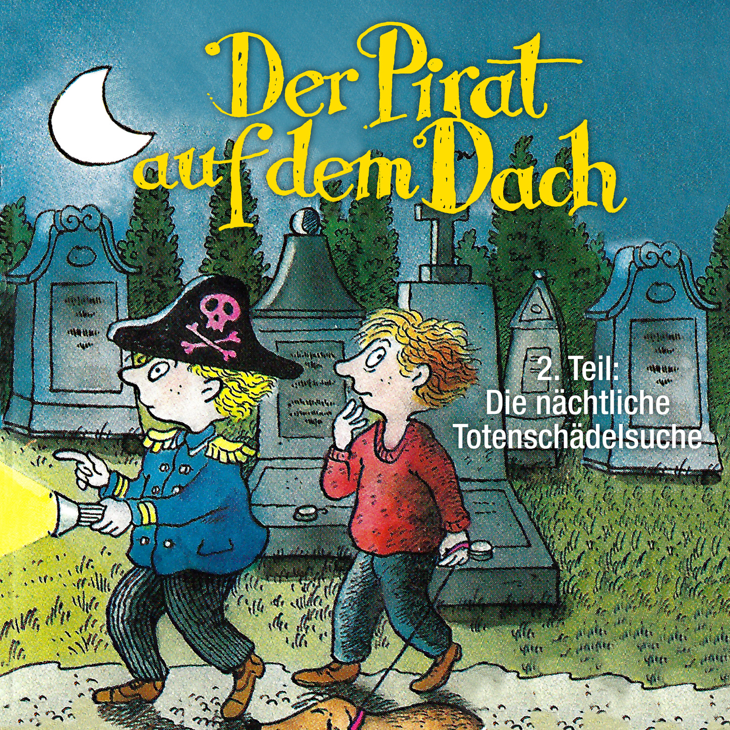 Обложка книги «Der Pirat auf dem Dach, Folge 2: Die nächtliche Totenschädelsuche»