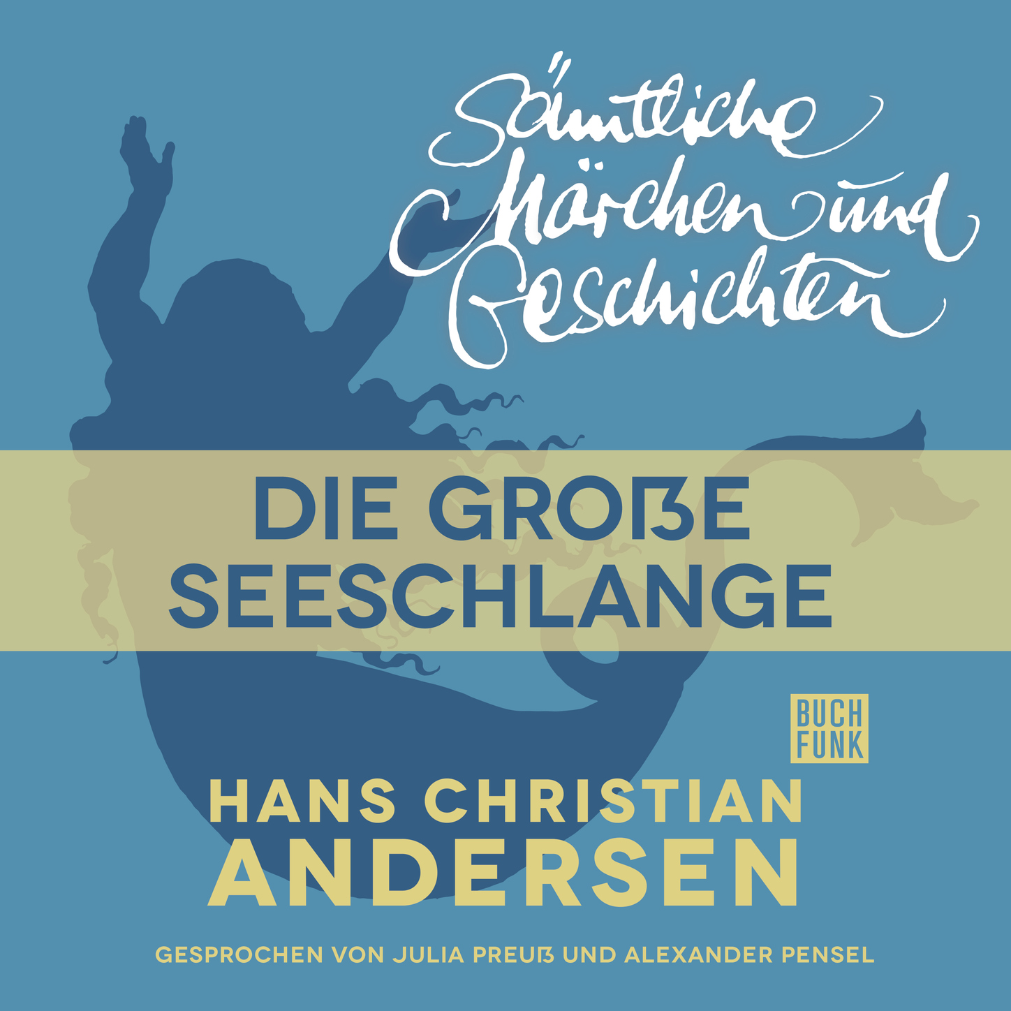 Обложка книги «H. C. Andersen: Sämtliche Märchen und Geschichten, Die große Seeschlange»