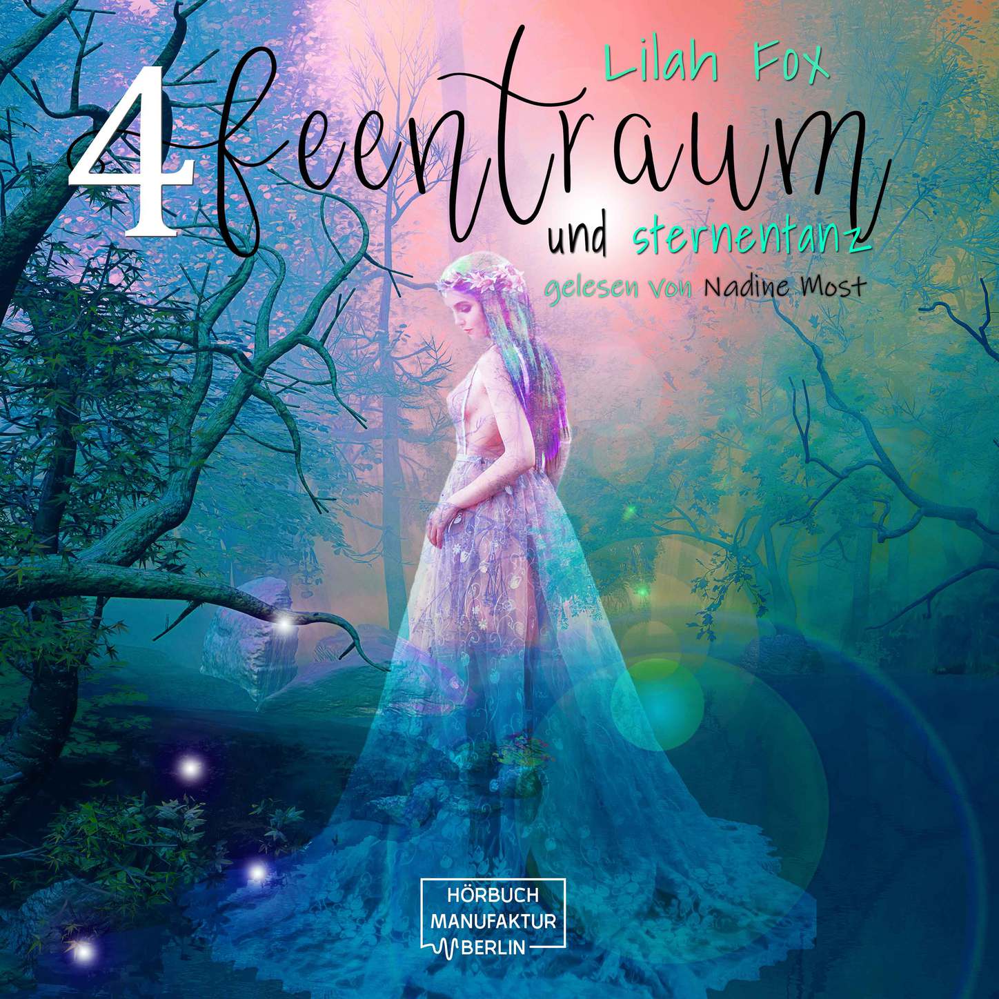 Обложка книги «The Morgain Chroniken, Band 4: Feentraum und Sternentanz (ungekürzt)»