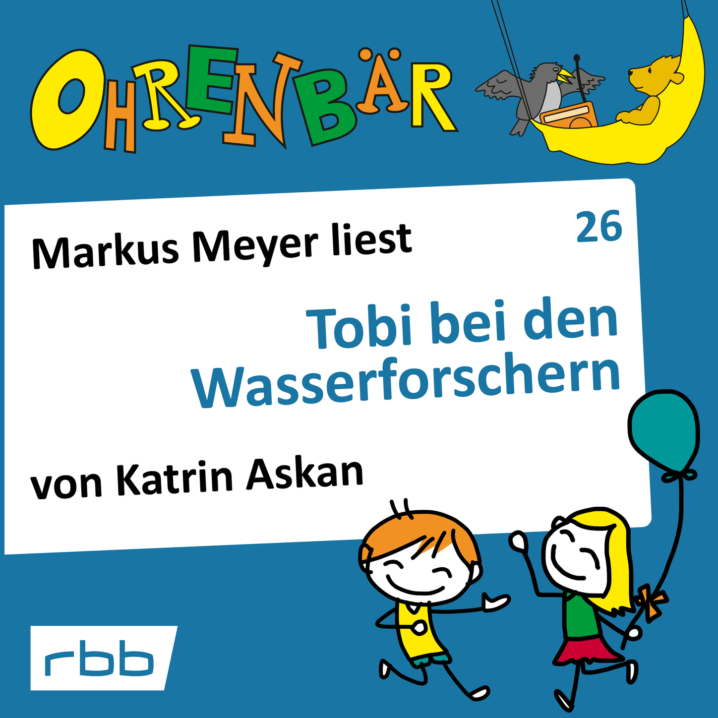Обложка книги «Ohrenbär - eine OHRENBÄR Geschichte, Folge 26: Tobi bei den Wasserforschern (Hörbuch mit Musik)»