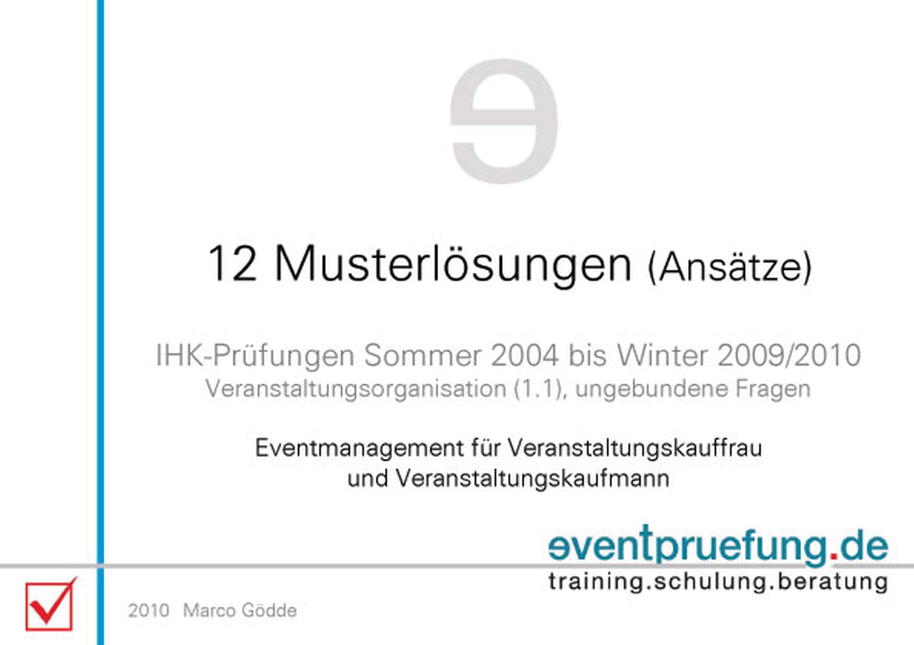 Обложка книги «12 Musterlösungen (Ansätze) Eventmanagement für Veranstaltungskauffrau und Veranstaltungskaufmann»