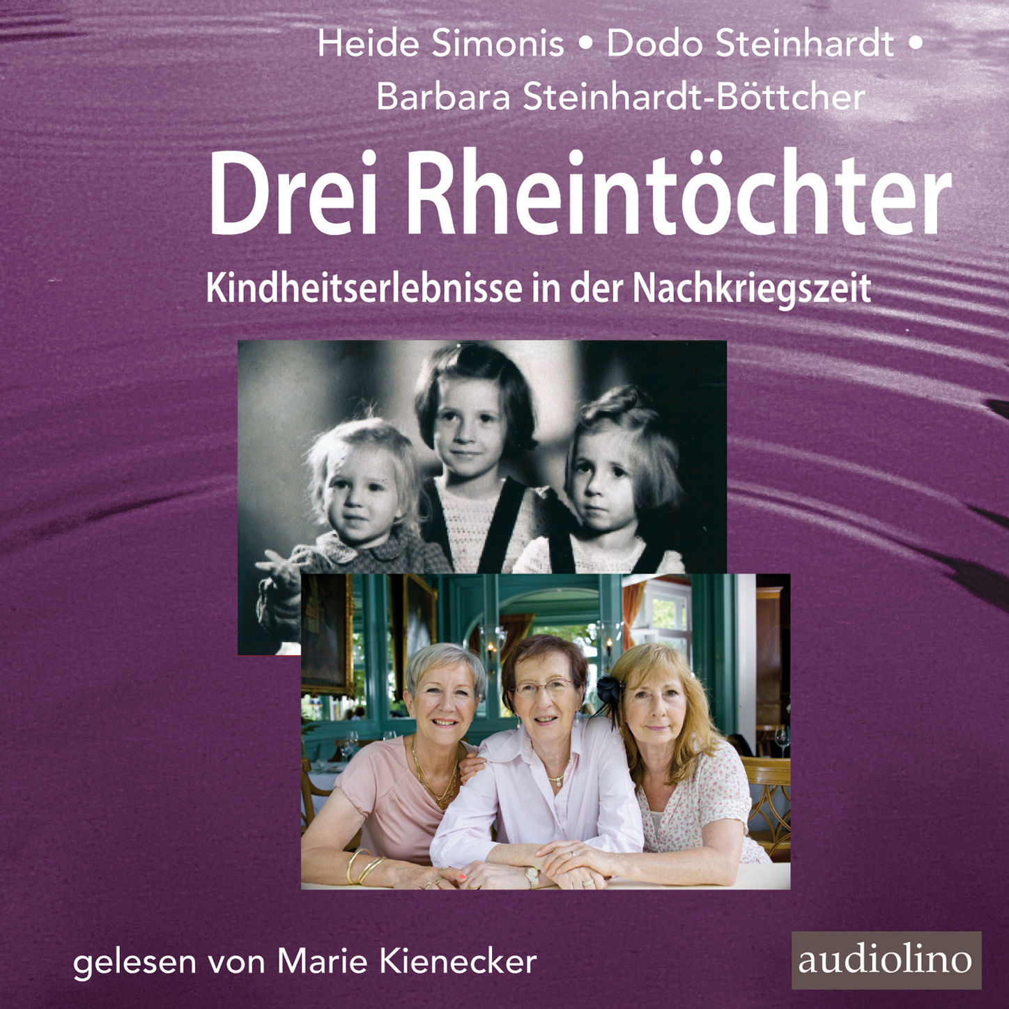 Обложка книги «Drei Rheintöchter - Kindheitserlebnisse in der Nachkriegszeit (Gekürzt)»