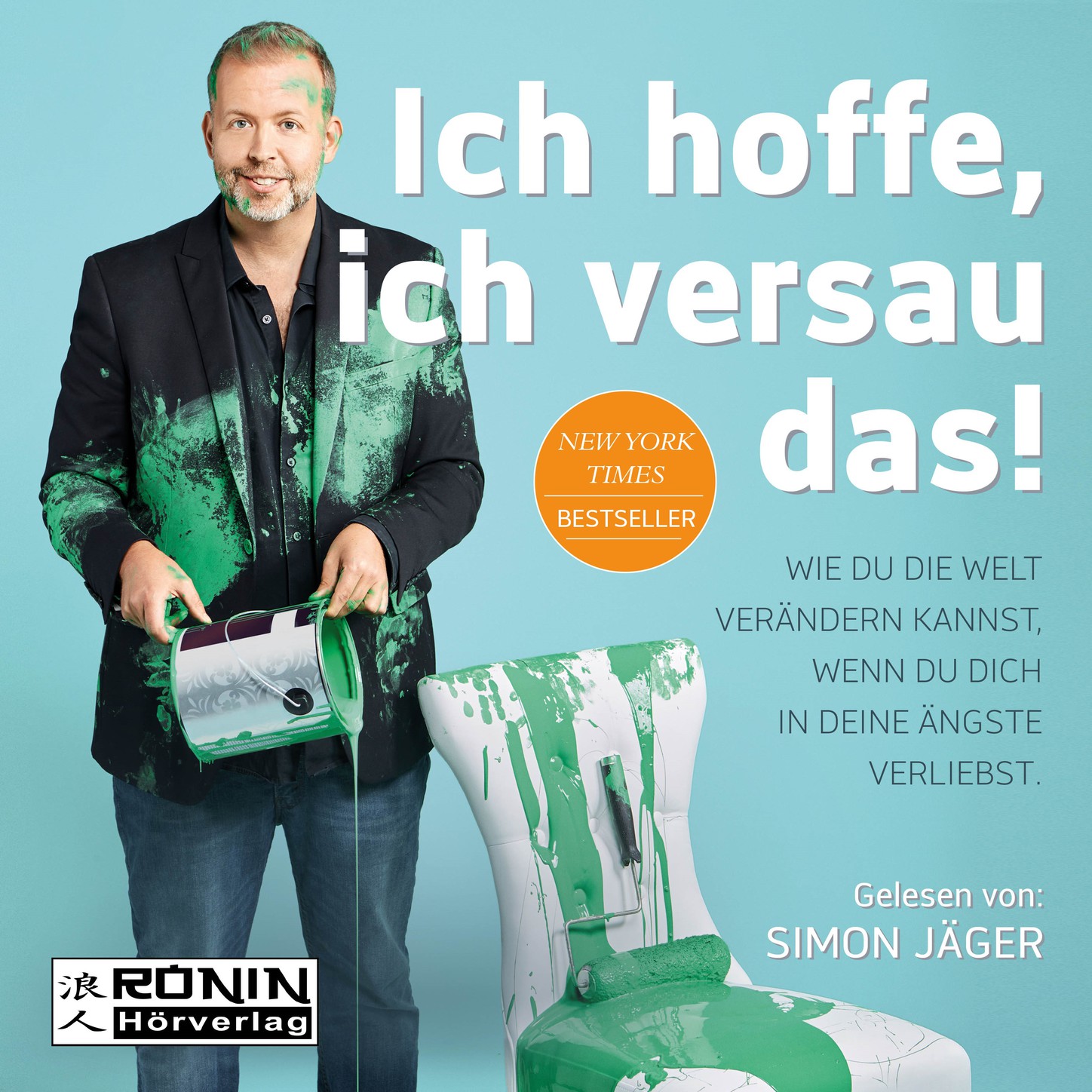 Обложка книги «Ich hoffe, ich versau das! - Wie du die Welt verändern kannst, wenn du dich in deine Ängste verliebst (Ungekürzt)»