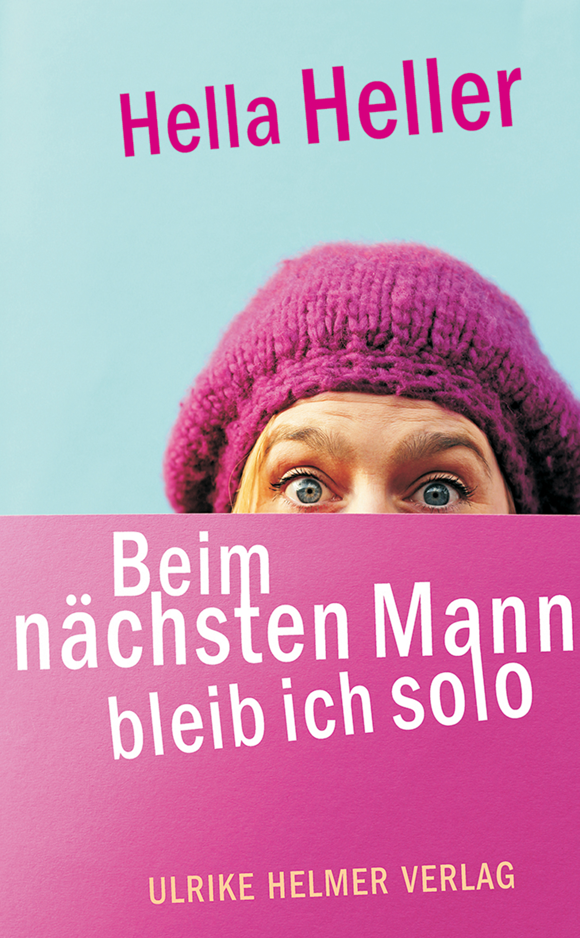 Обложка книги «Beim nächsten Mann bleib ich solo»